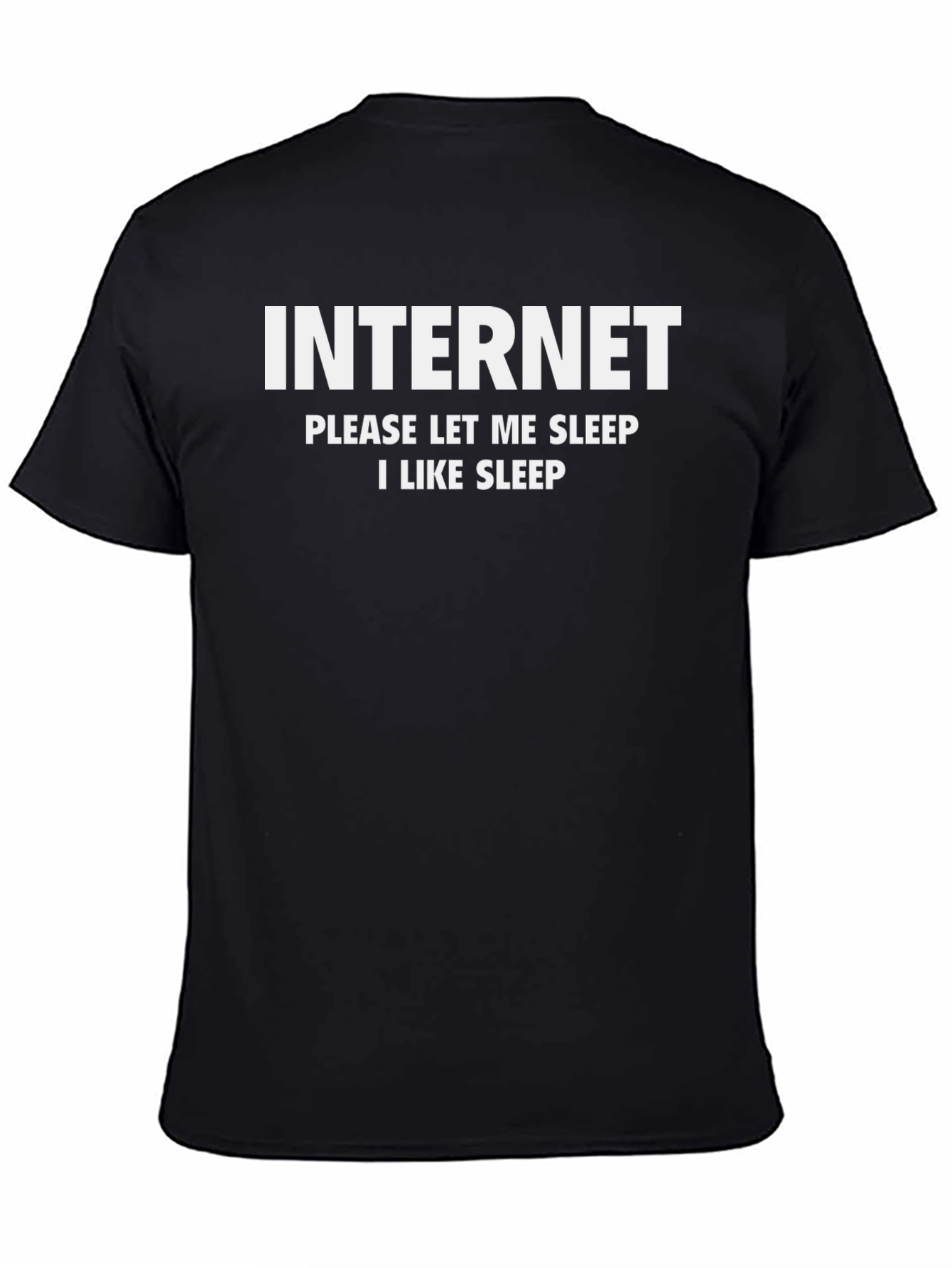 Internet Please Let Me Sleep T-Shirt - Black