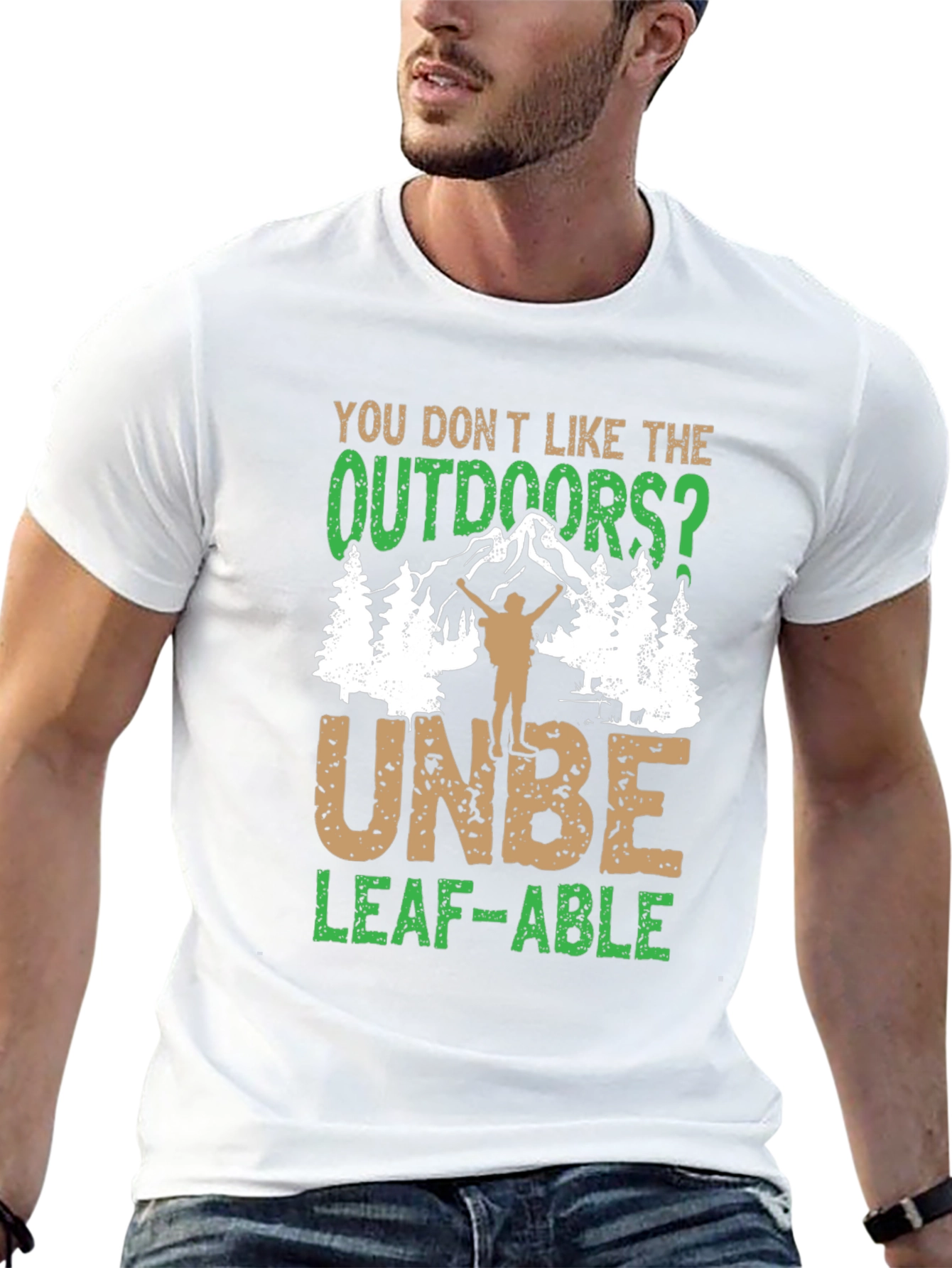Outdoors Humor Graphic Tee - UNBE-LEAF-ABLE!