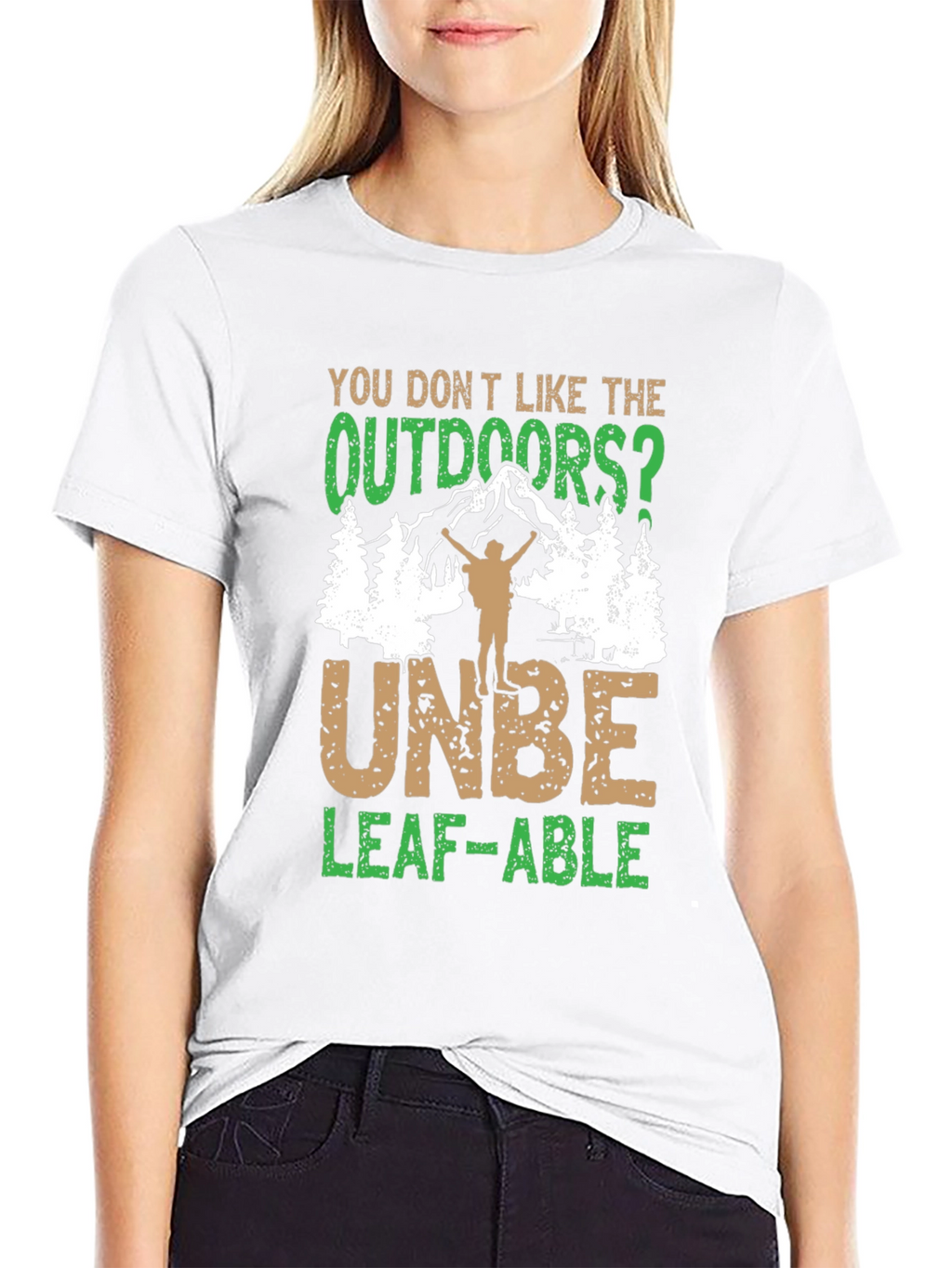 Outdoors Humor Graphic Tee - UNBE-LEAF-ABLE!