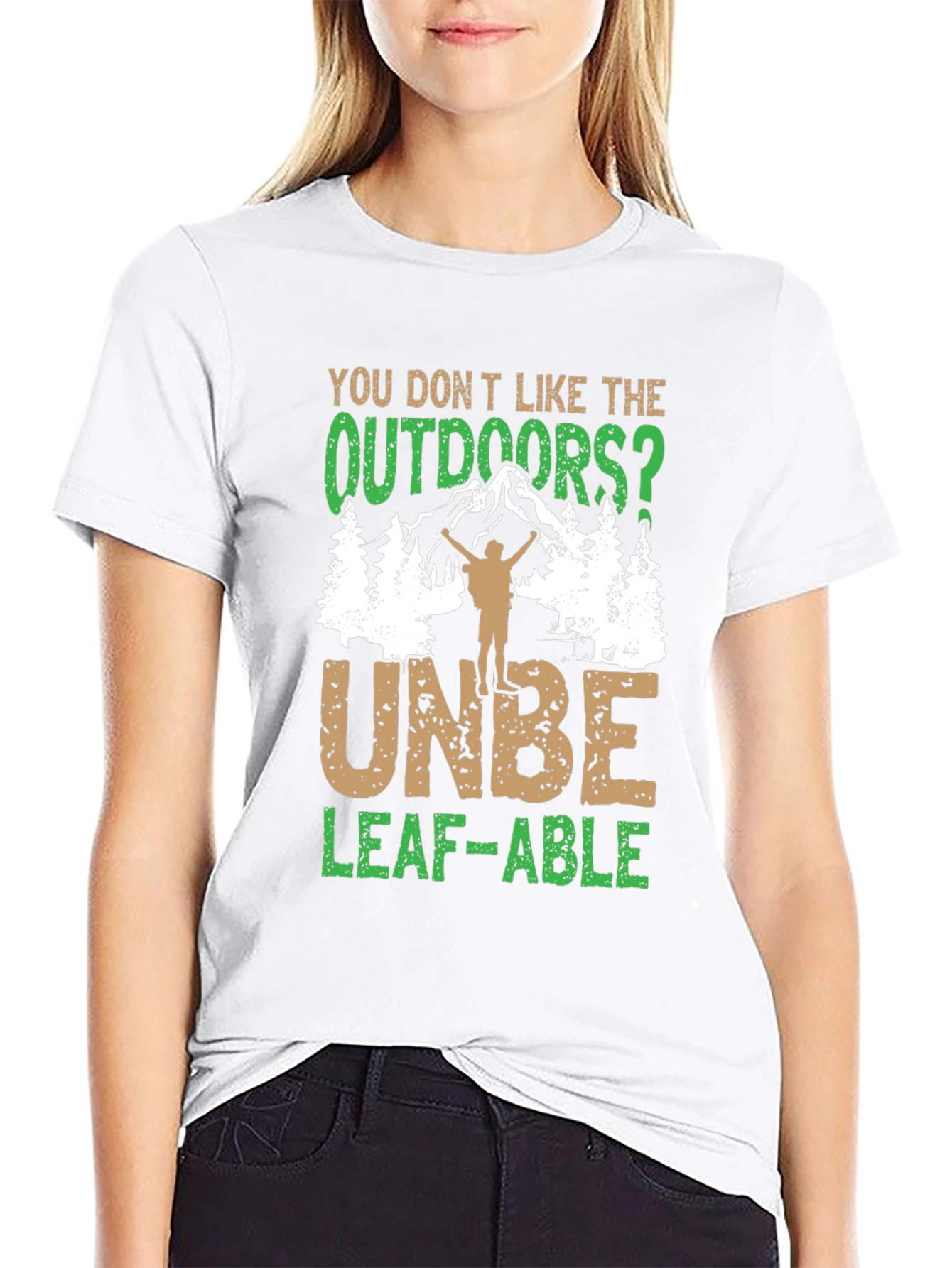 Outdoors Humor Graphic Tee - UNBE-LEAF-ABLE!