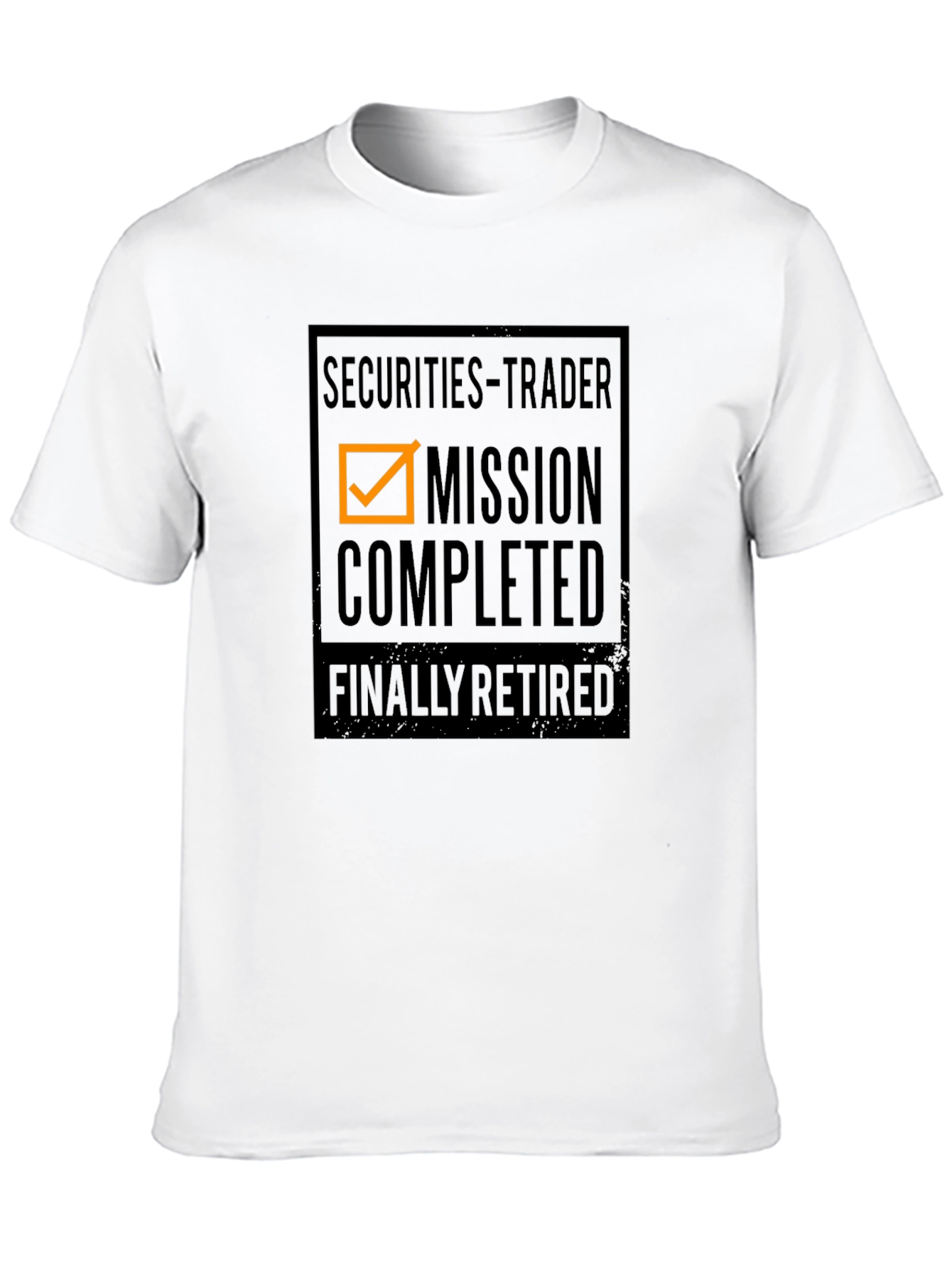 Securities Trader Retirement T-Shirt - Mission Completed