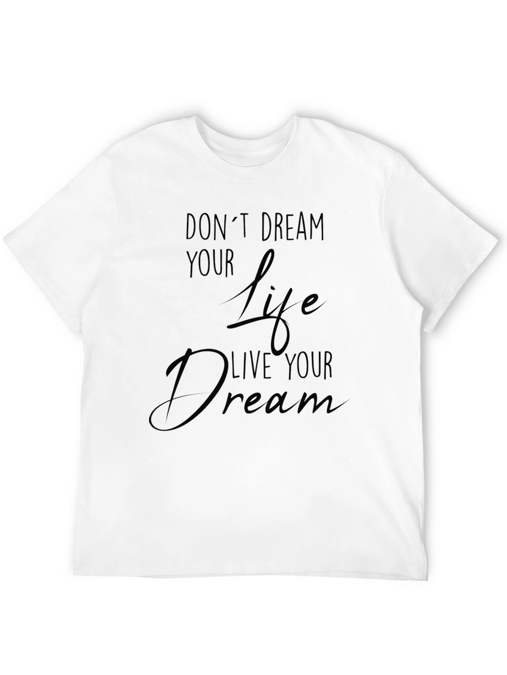 Inspirational Dream Live Black T-Shirt