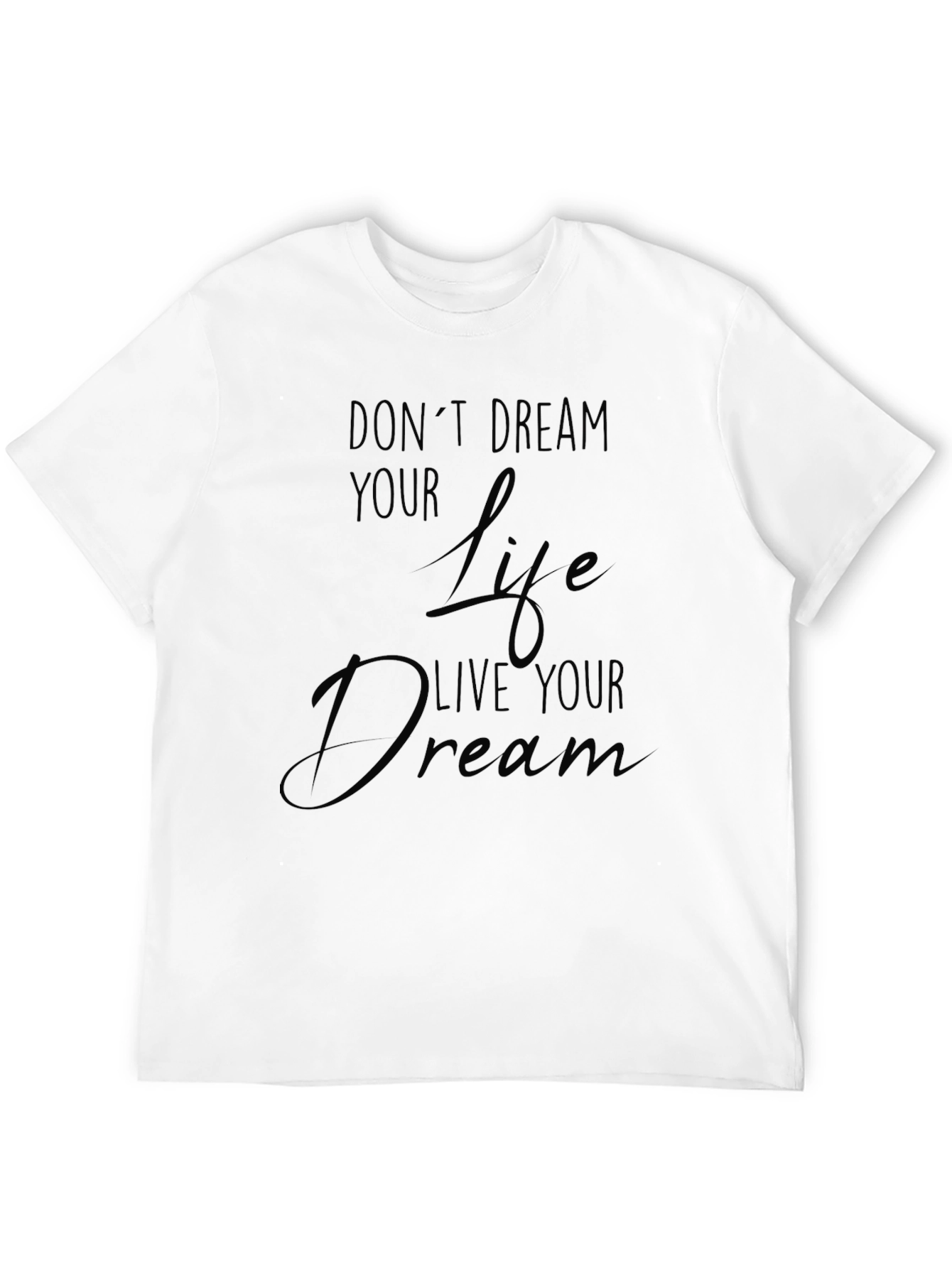Inspirational Dream Live Black T-Shirt