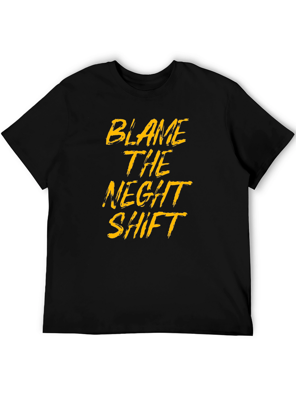 Blame The Night Shift Black T-Shirt