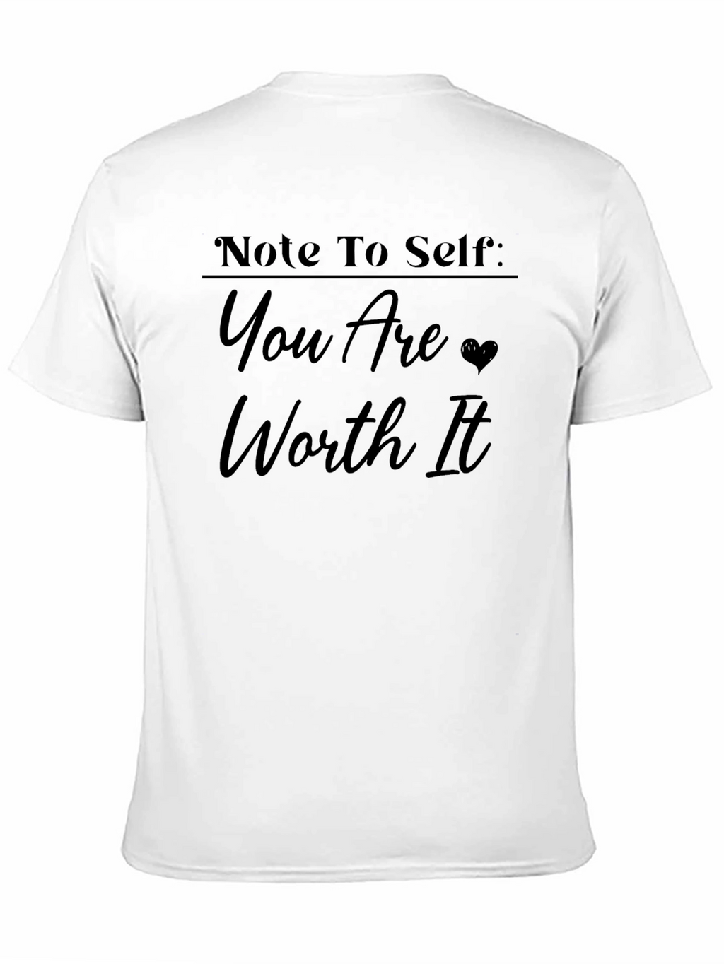 Note to Self Worth It Graphic Tee