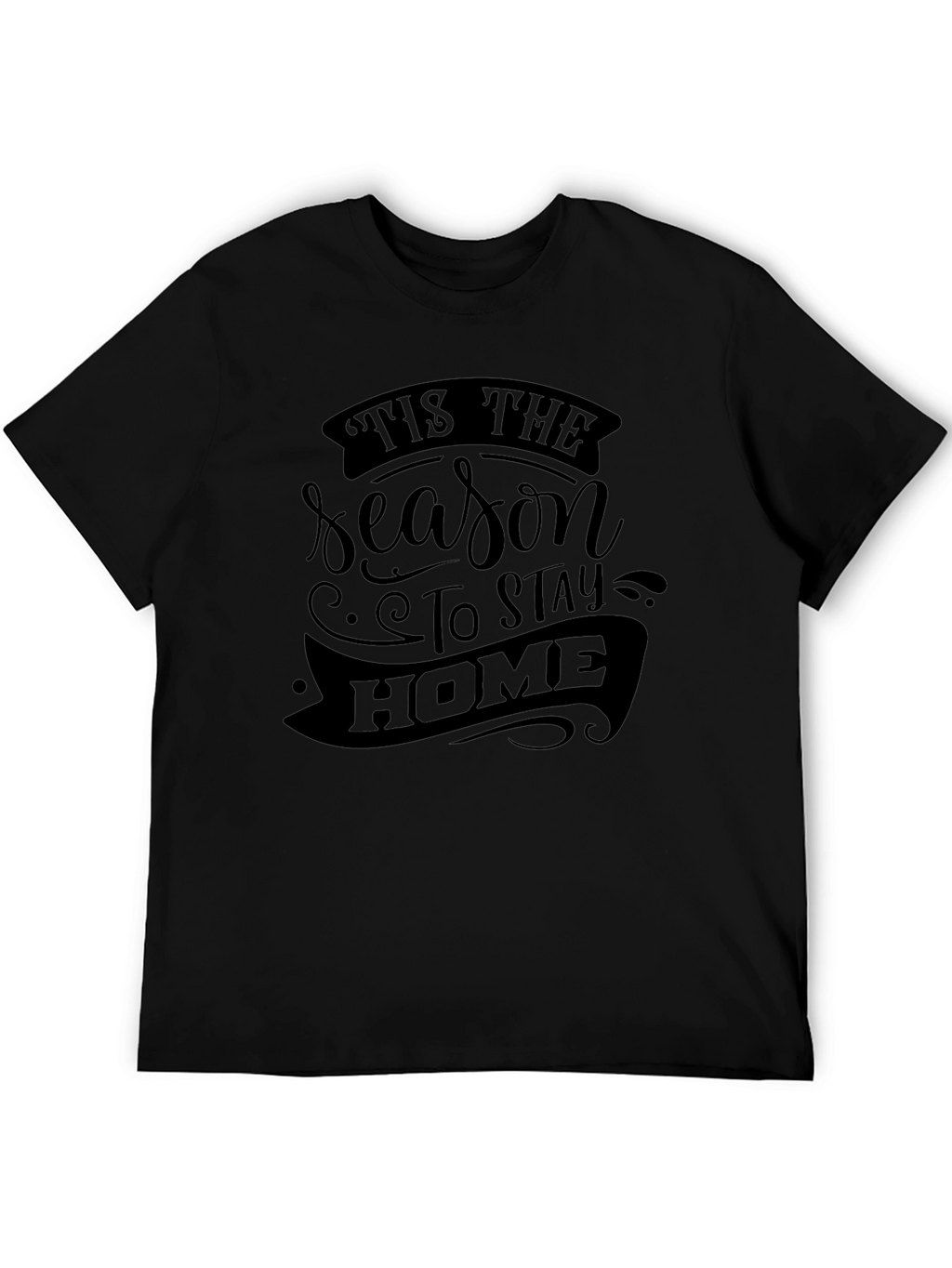 Tis The Season Stay Home Graphic Tee