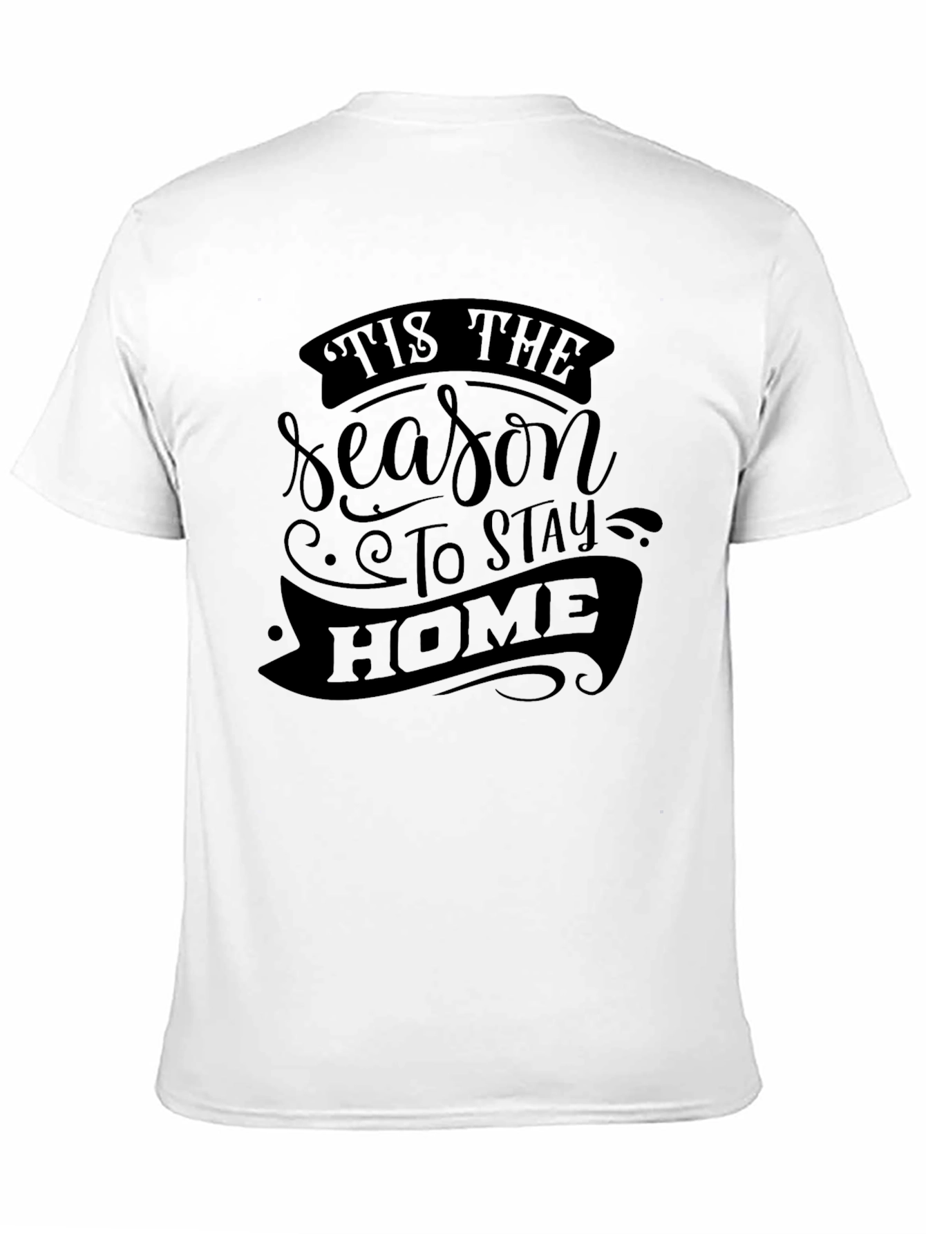 Tis The Season Stay Home Graphic Tee