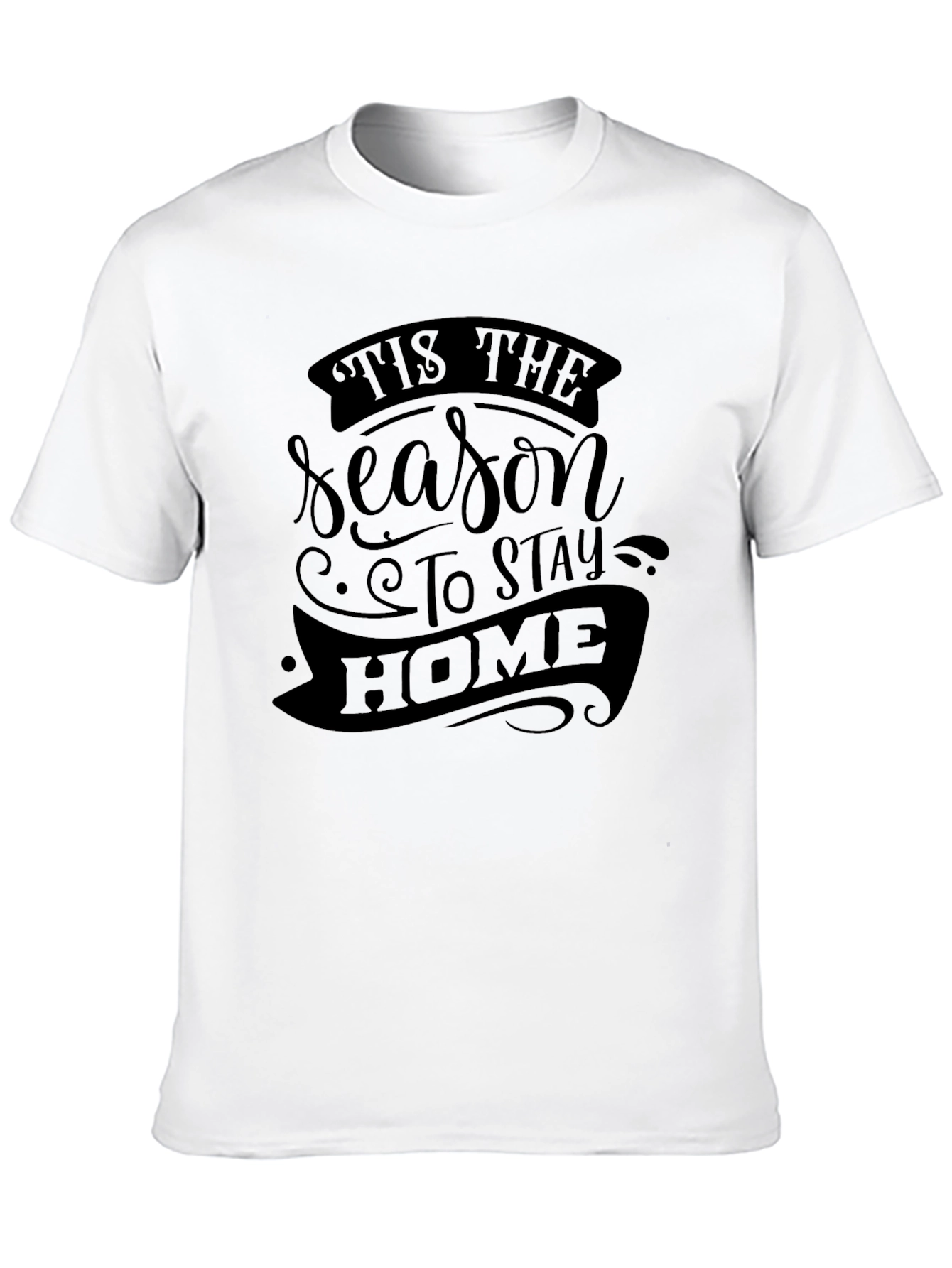 Tis The Season Stay Home Graphic Tee