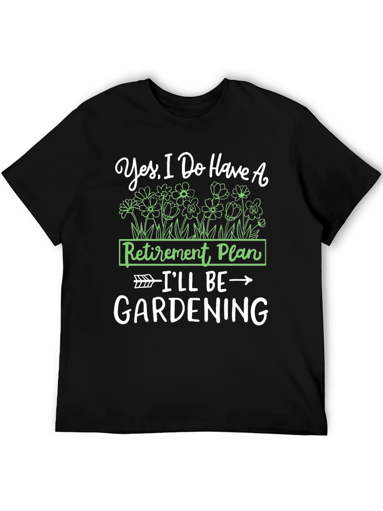 Gardening Retirement Plan T-Shirt