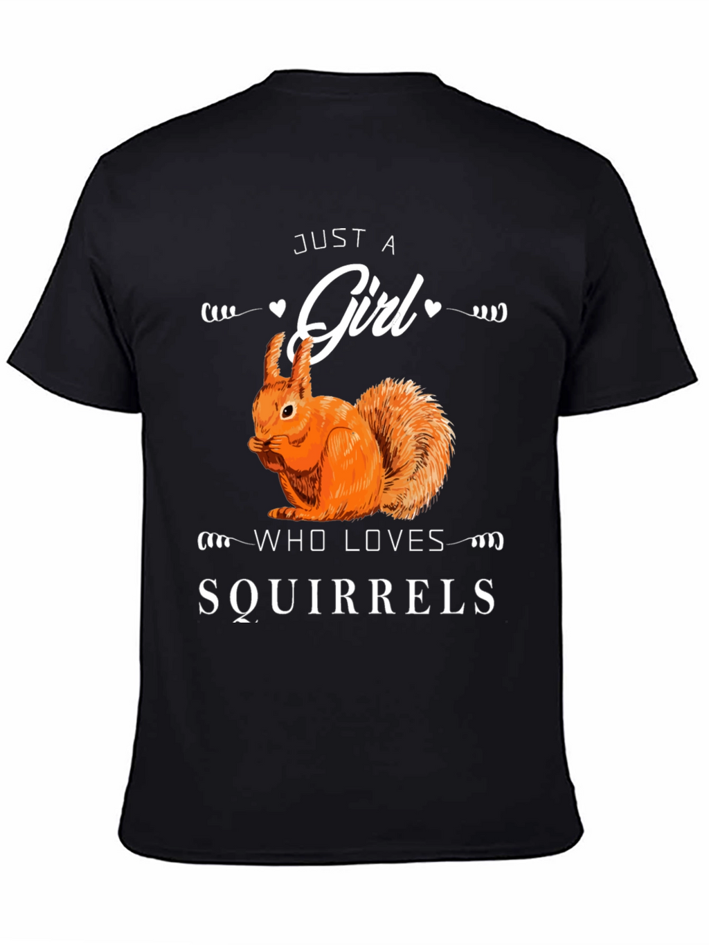 Just A Girl Who Loves Squirrels T-Shirt