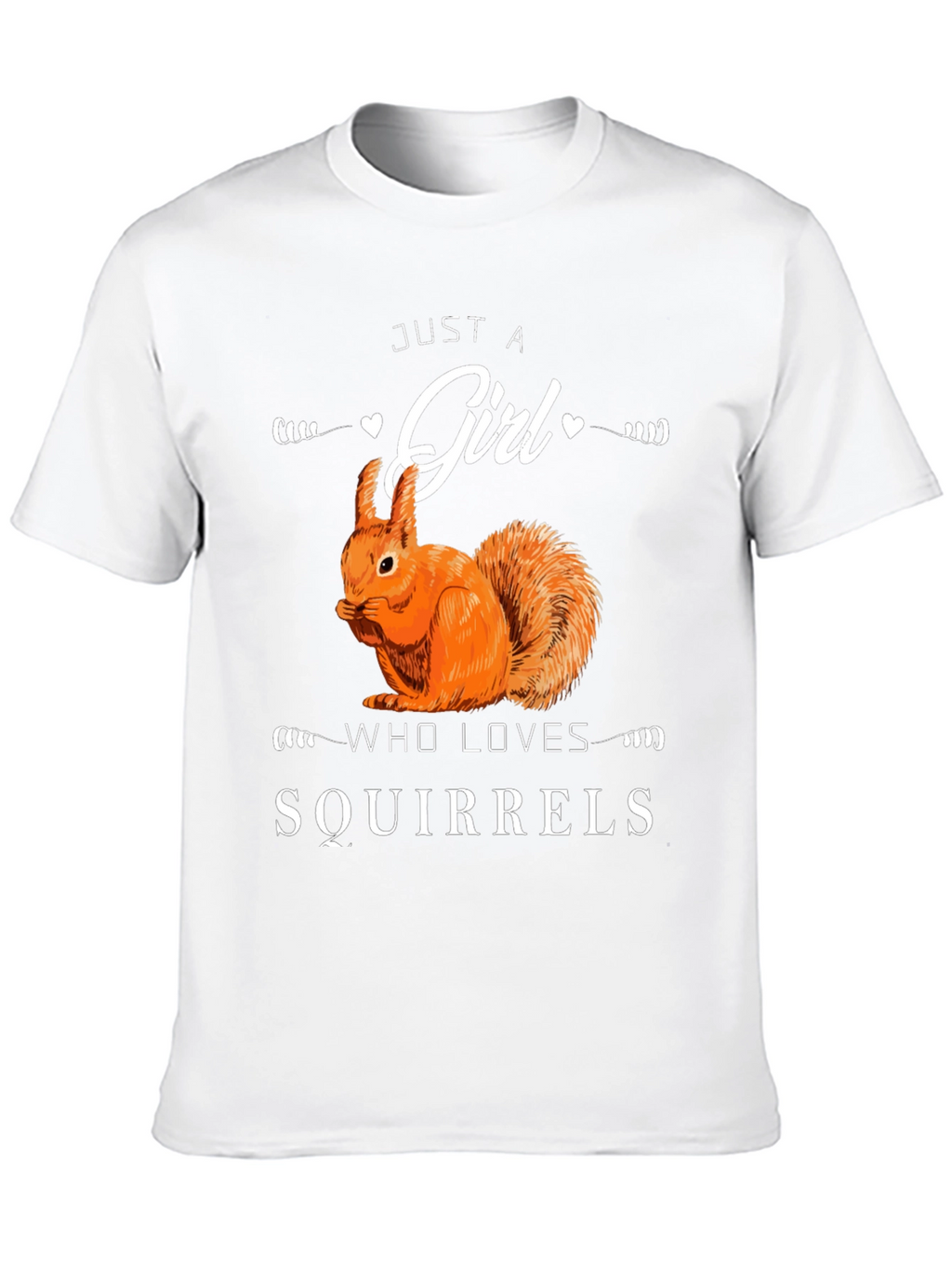 Just A Girl Who Loves Squirrels T-Shirt