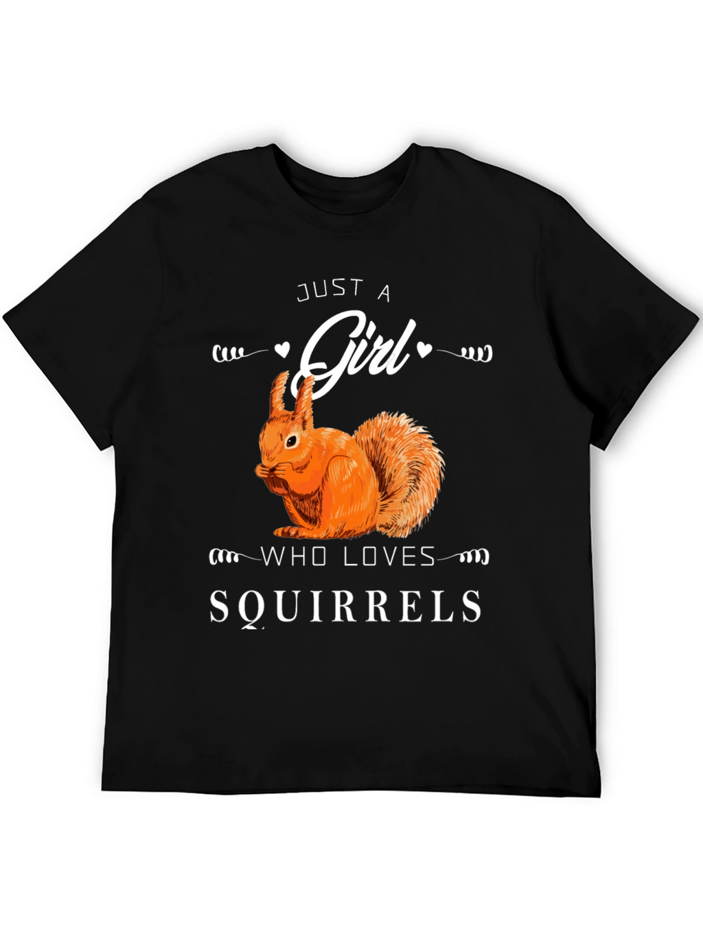 Just A Girl Who Loves Squirrels T-Shirt