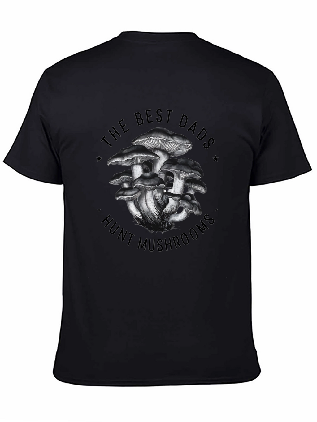 Best Dads Hunt Mushrooms Graphic T-Shirt