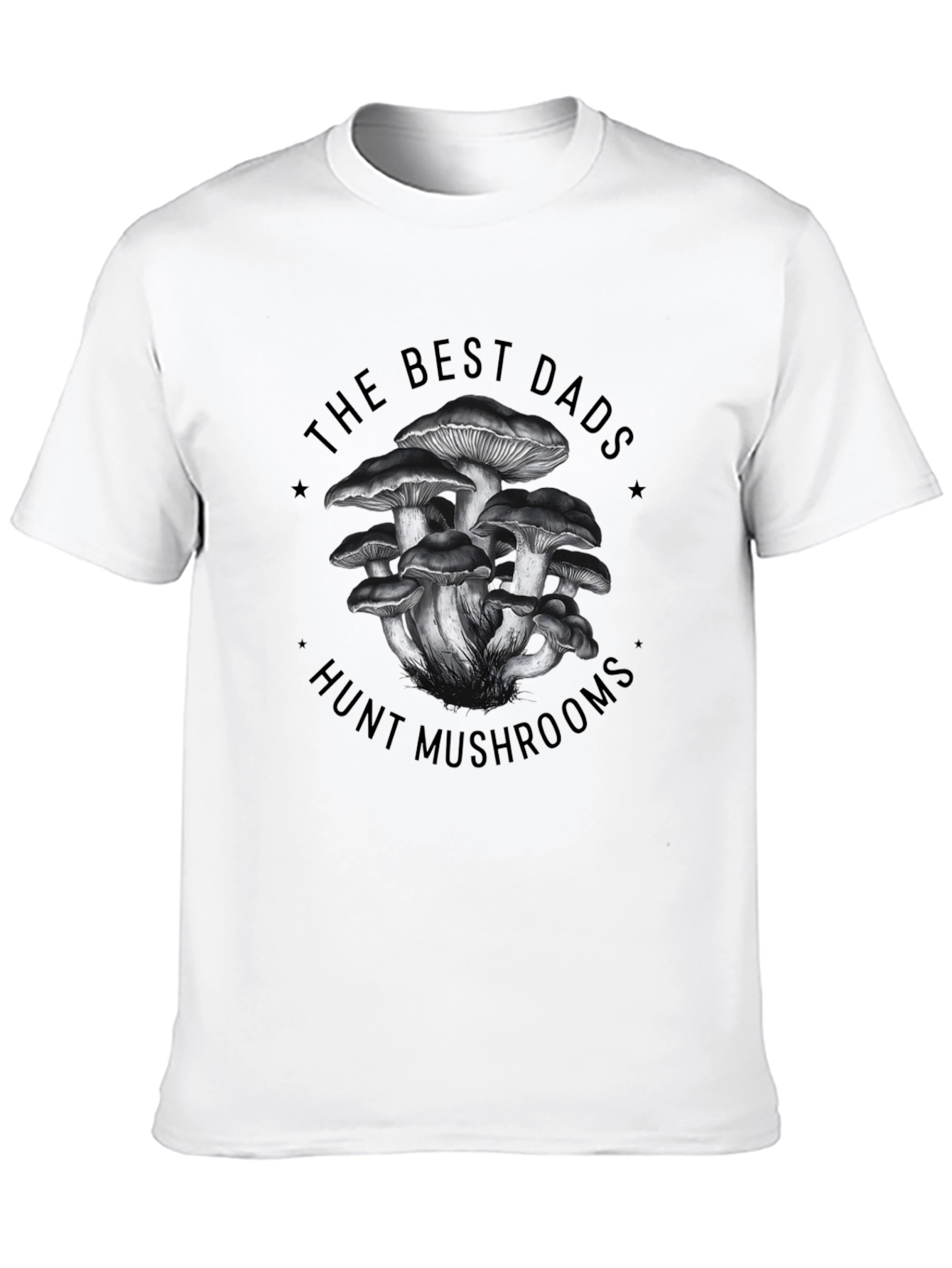 Best Dads Hunt Mushrooms Graphic T-Shirt