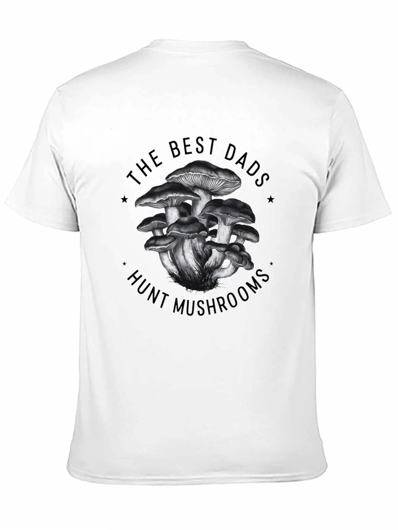 Best Dads Hunt Mushrooms Graphic T-Shirt
