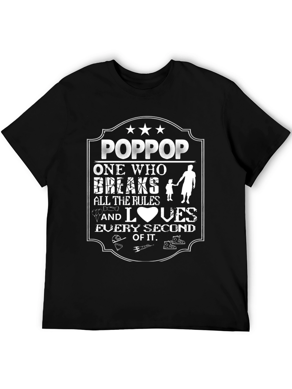 PopPop Breaks All The Rules T-Shirt