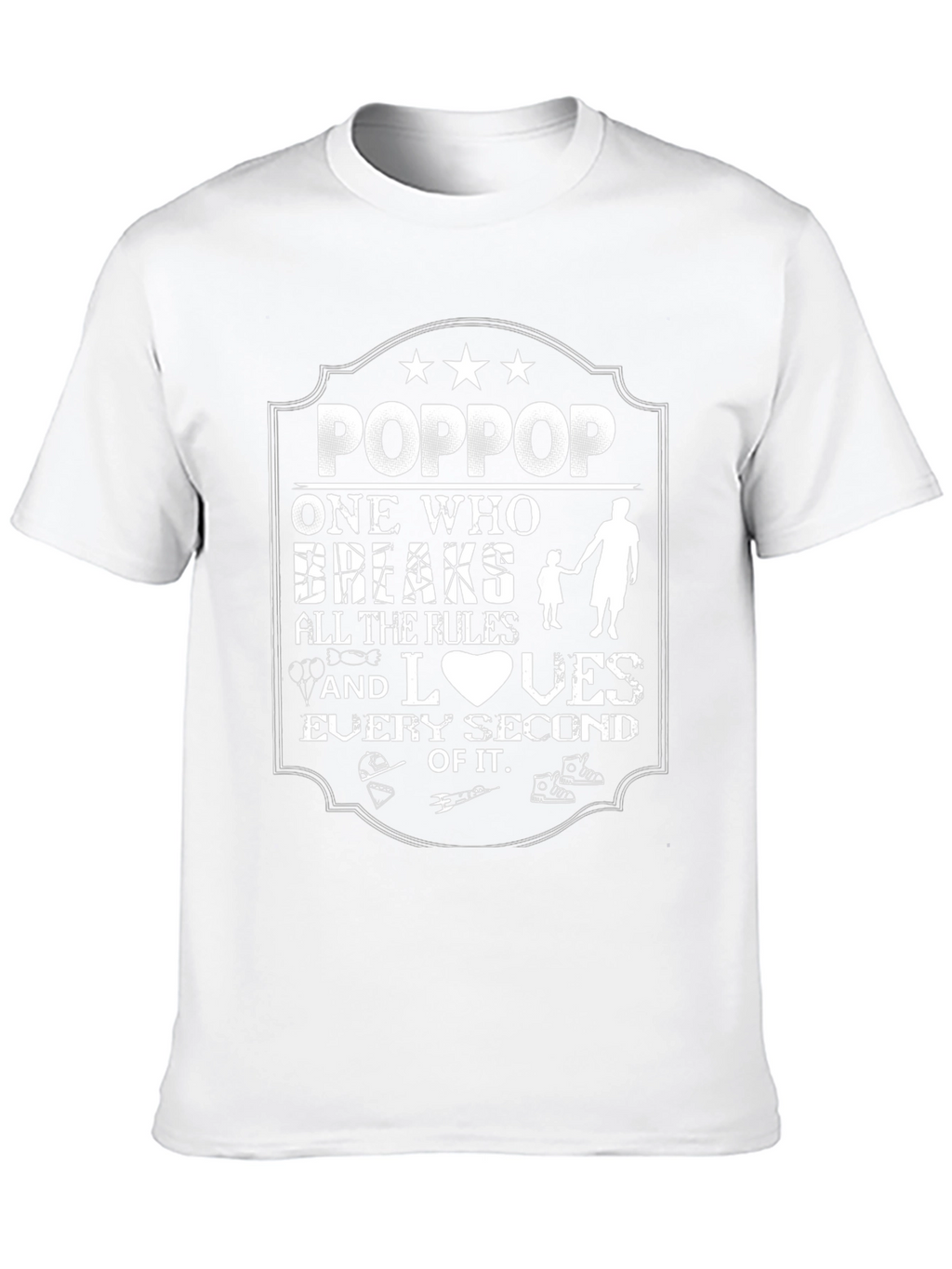 PopPop Breaks All The Rules T-Shirt
