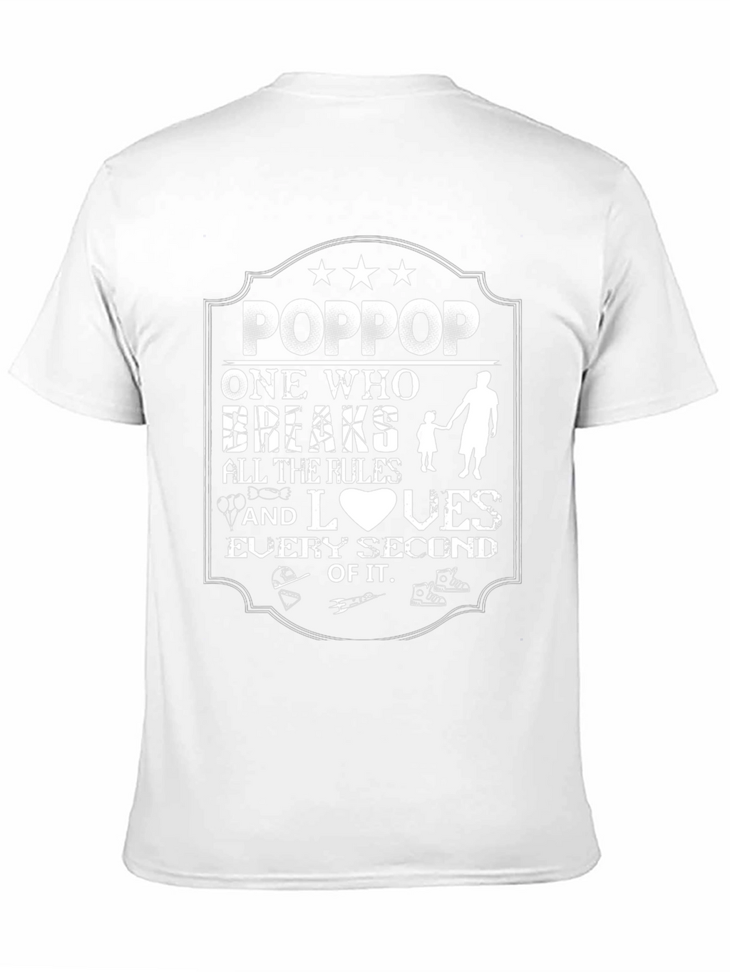 PopPop Breaks All The Rules T-Shirt