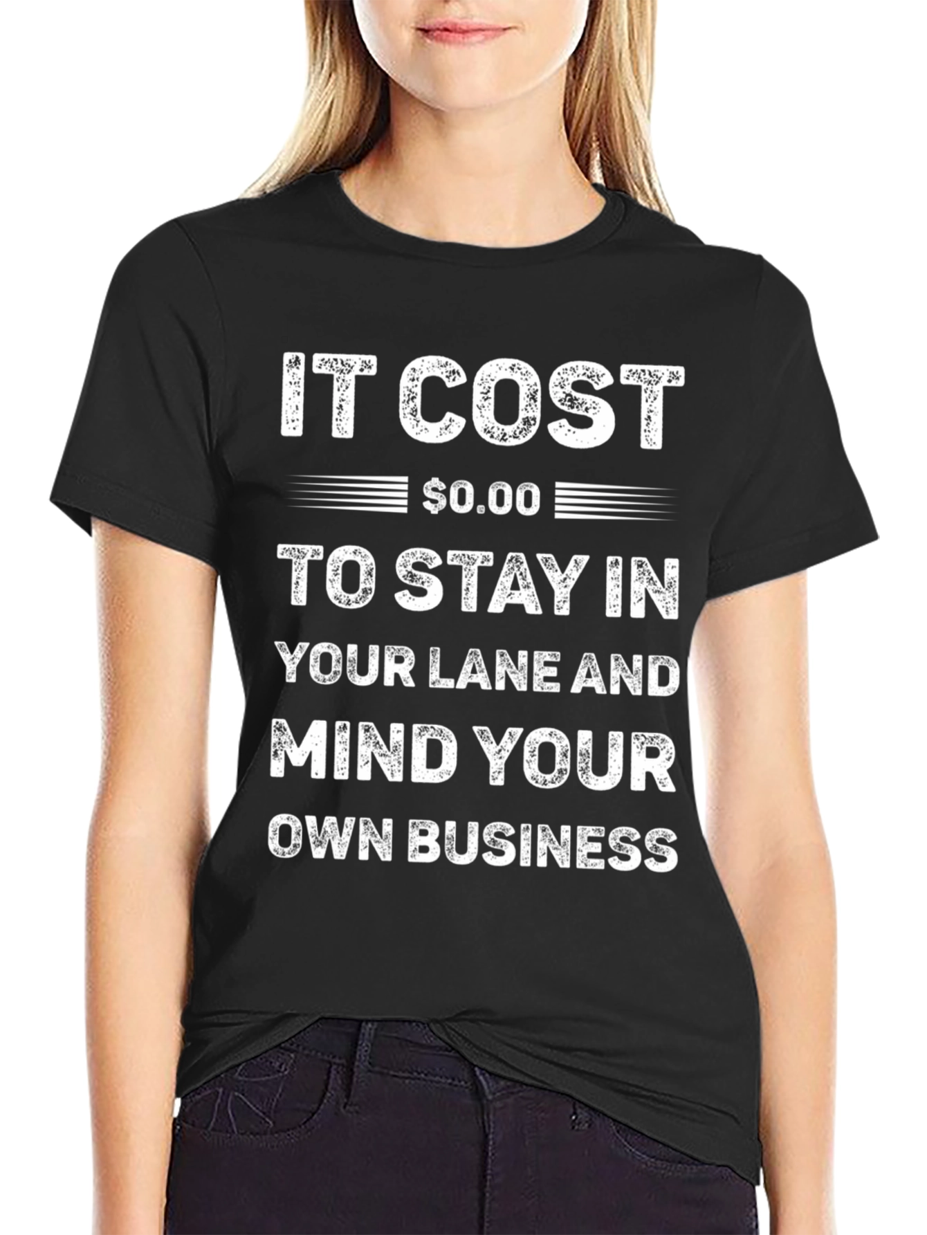 It Cost $0.00 Mind Your Own Business T-Shirt