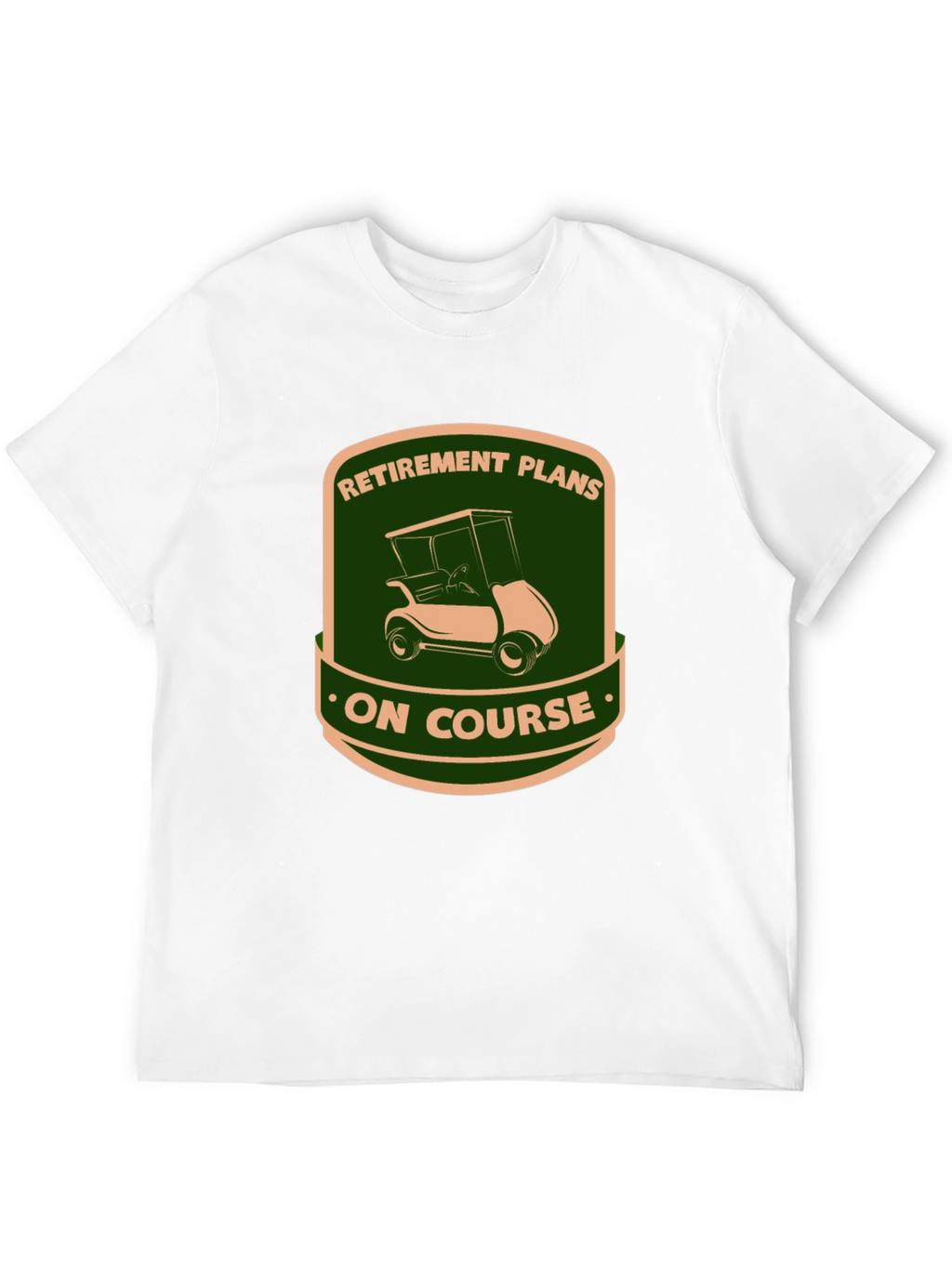 Retirement Plans Golf Cart T-Shirt