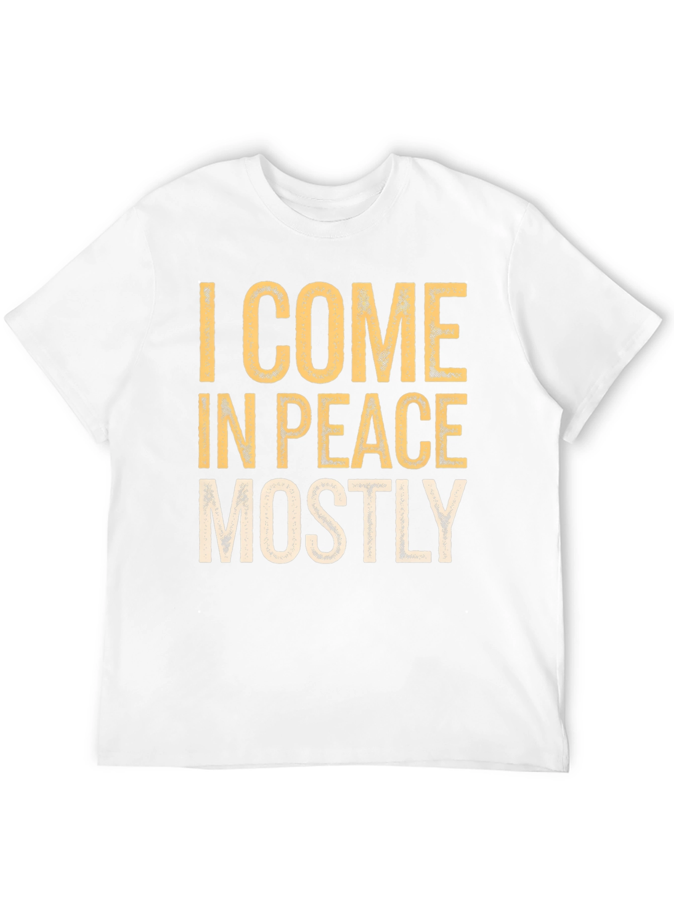 I Come in Peace Mostly Graphic T-Shirt