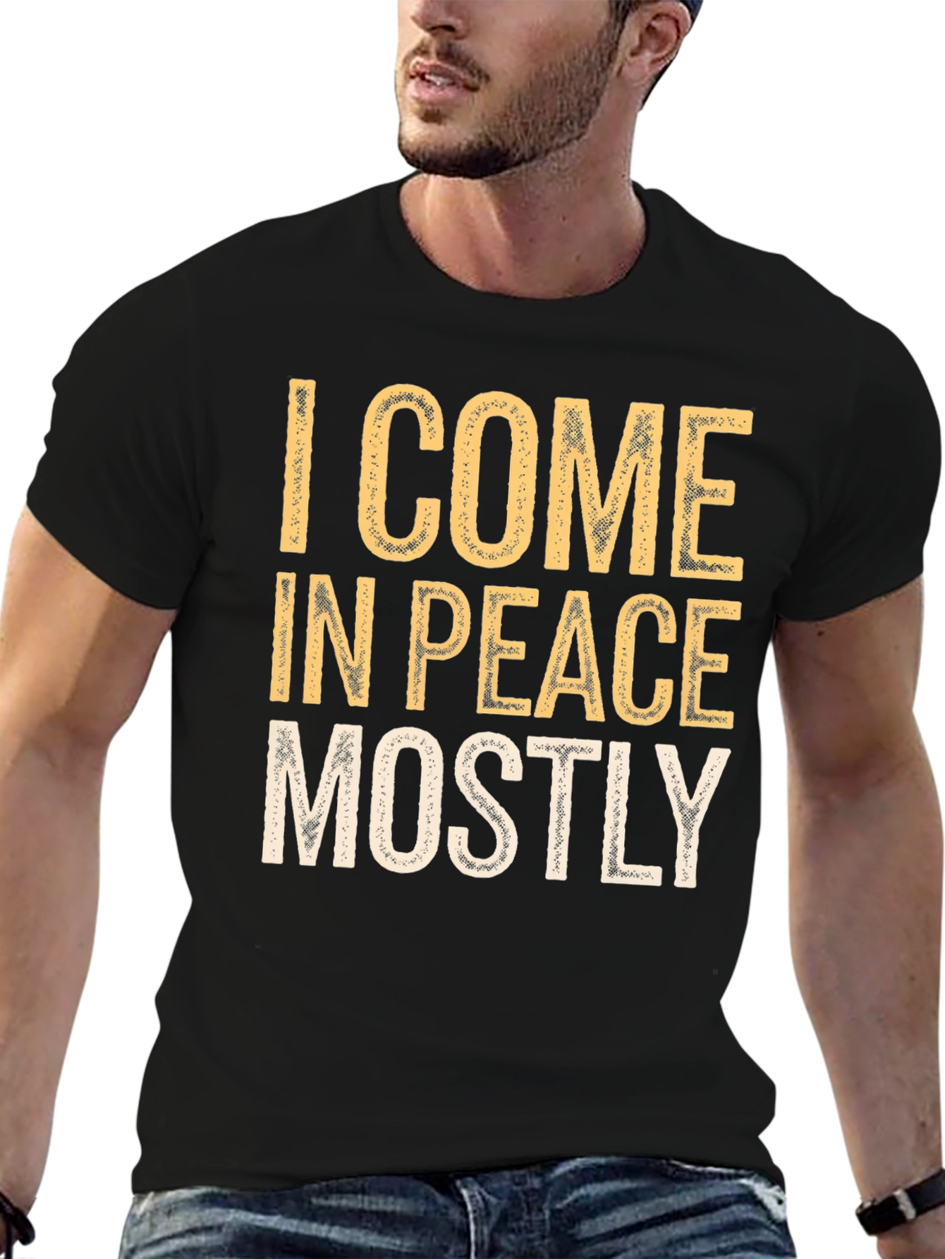 I Come in Peace Mostly Graphic T-Shirt
