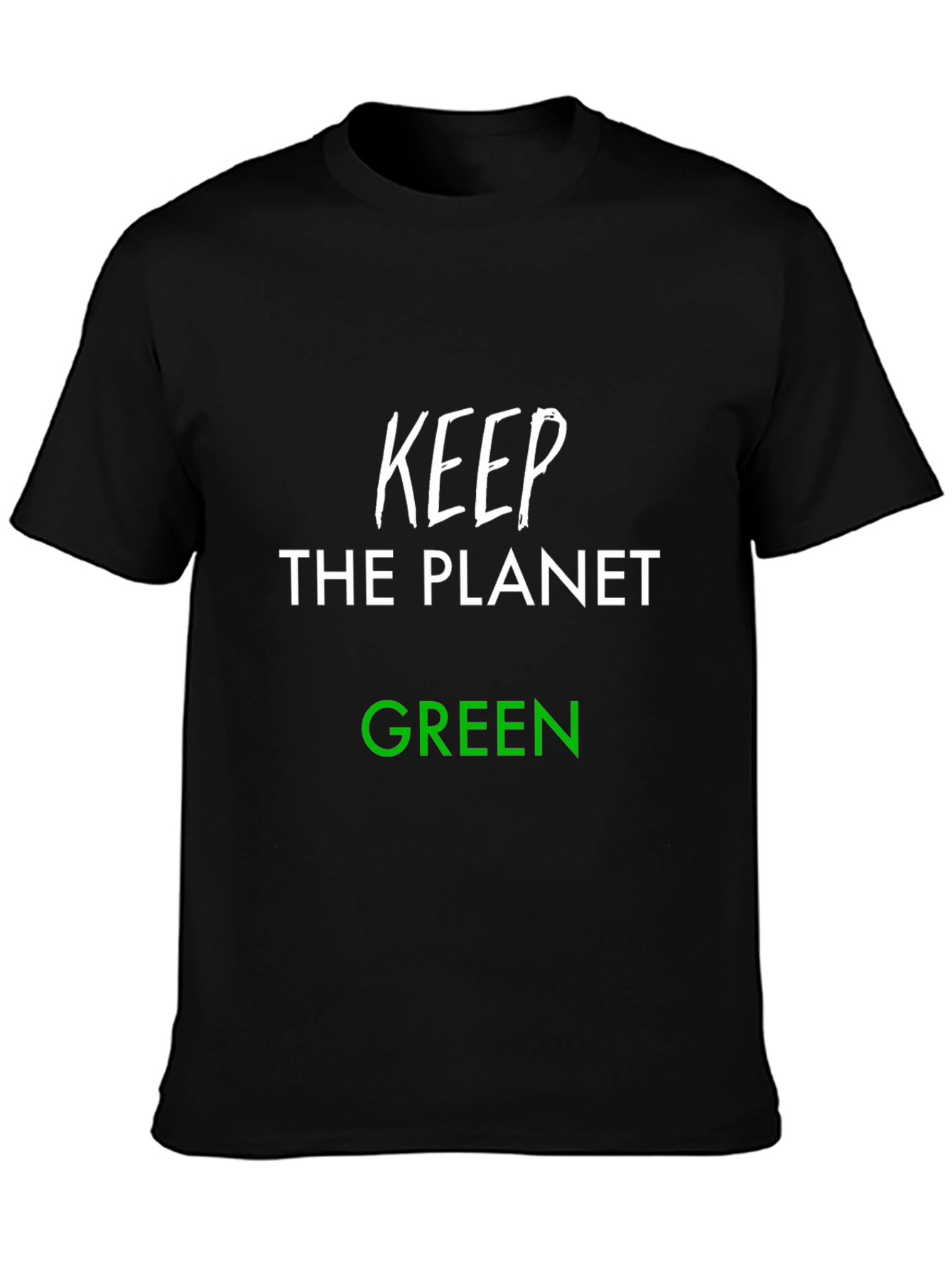 Keep the Planet Green T-Shirt - Eco-Friendly Tee