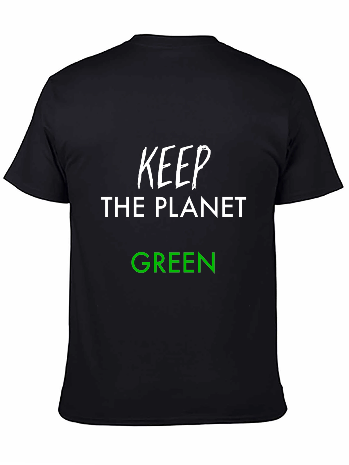 Keep the Planet Green T-Shirt - Eco-Friendly Tee