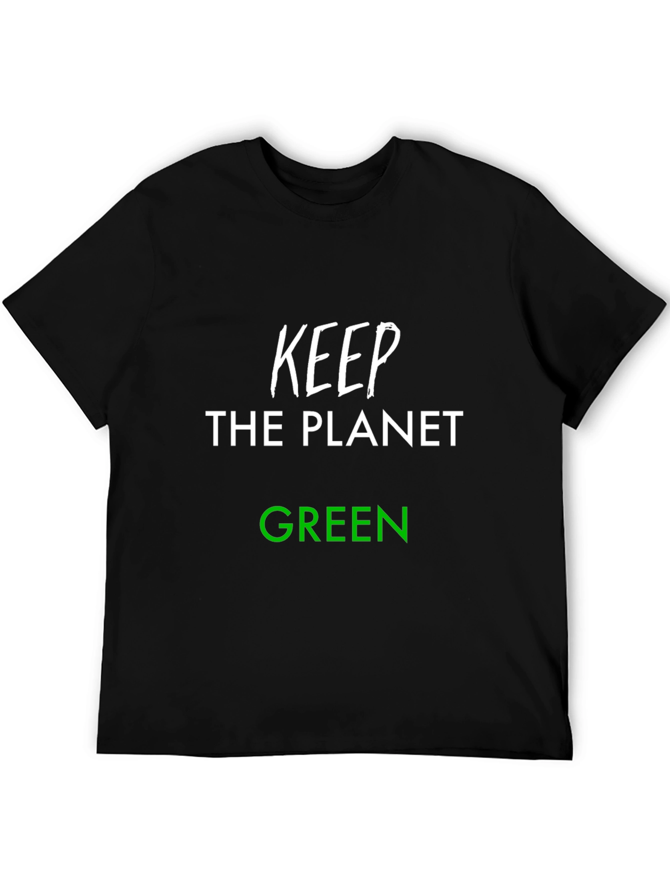 Keep the Planet Green T-Shirt - Eco-Friendly Tee