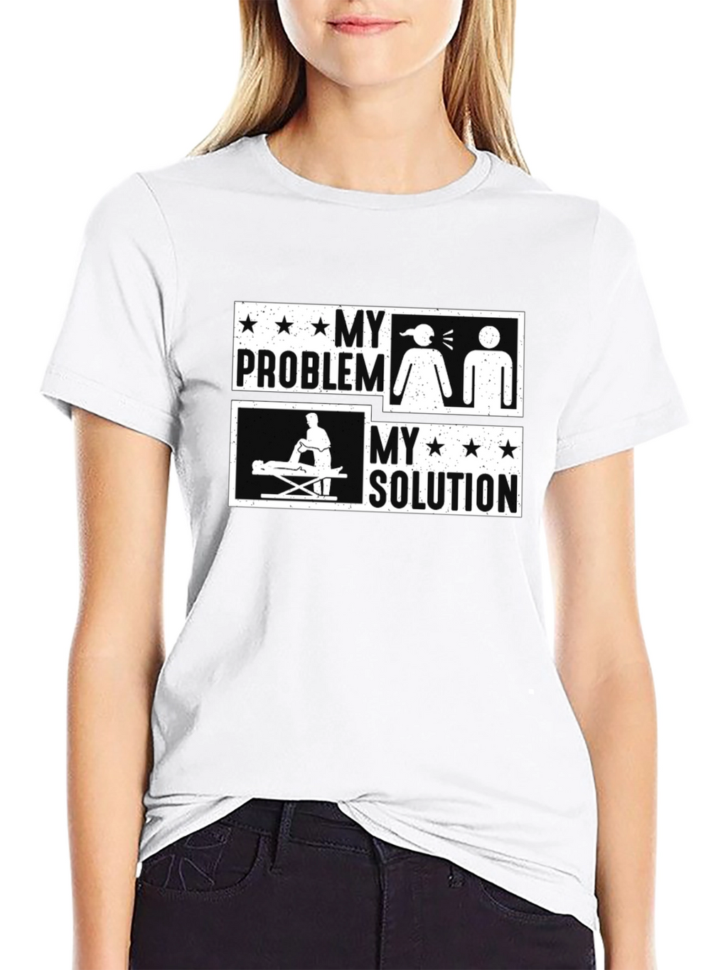 Massage Therapy Funny T-Shirt - My Problem My Solution