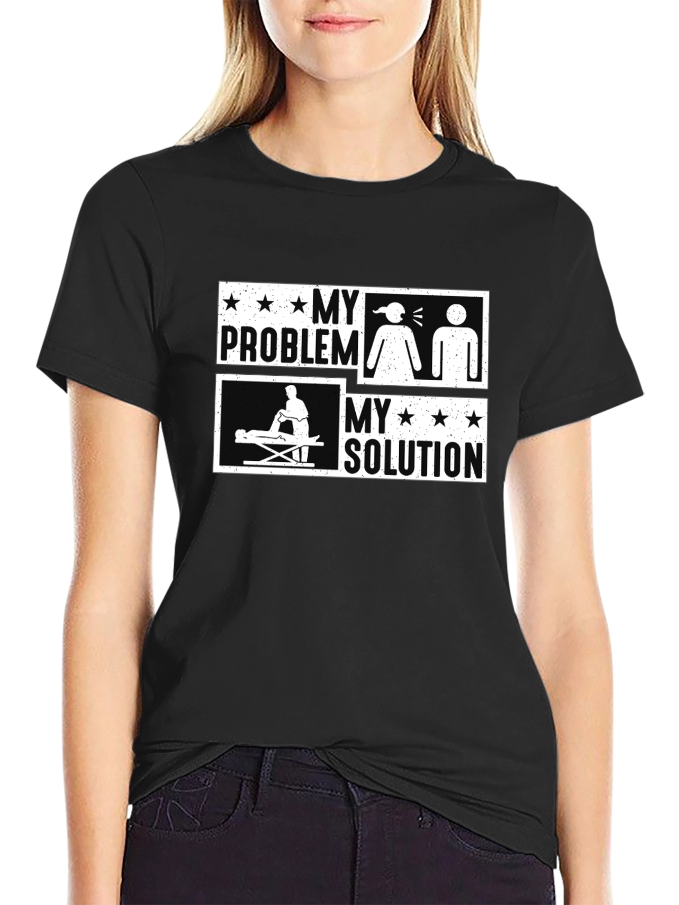Massage Therapy Funny T-Shirt - My Problem My Solution