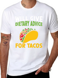 Will Give Dietary Advice For Tacos T-Shirt