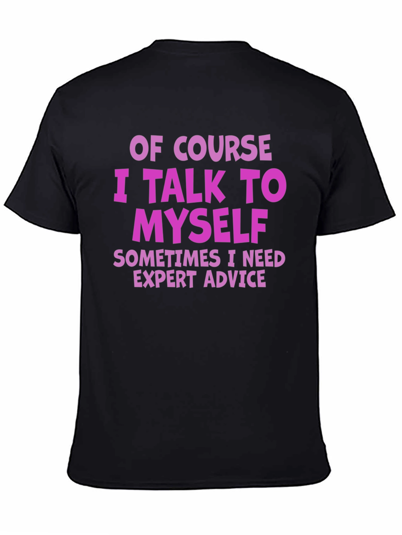 Funny I Talk to Myself Graphic T-Shirt