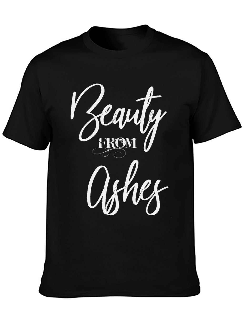 Beauty From Ashes Graphic Tee