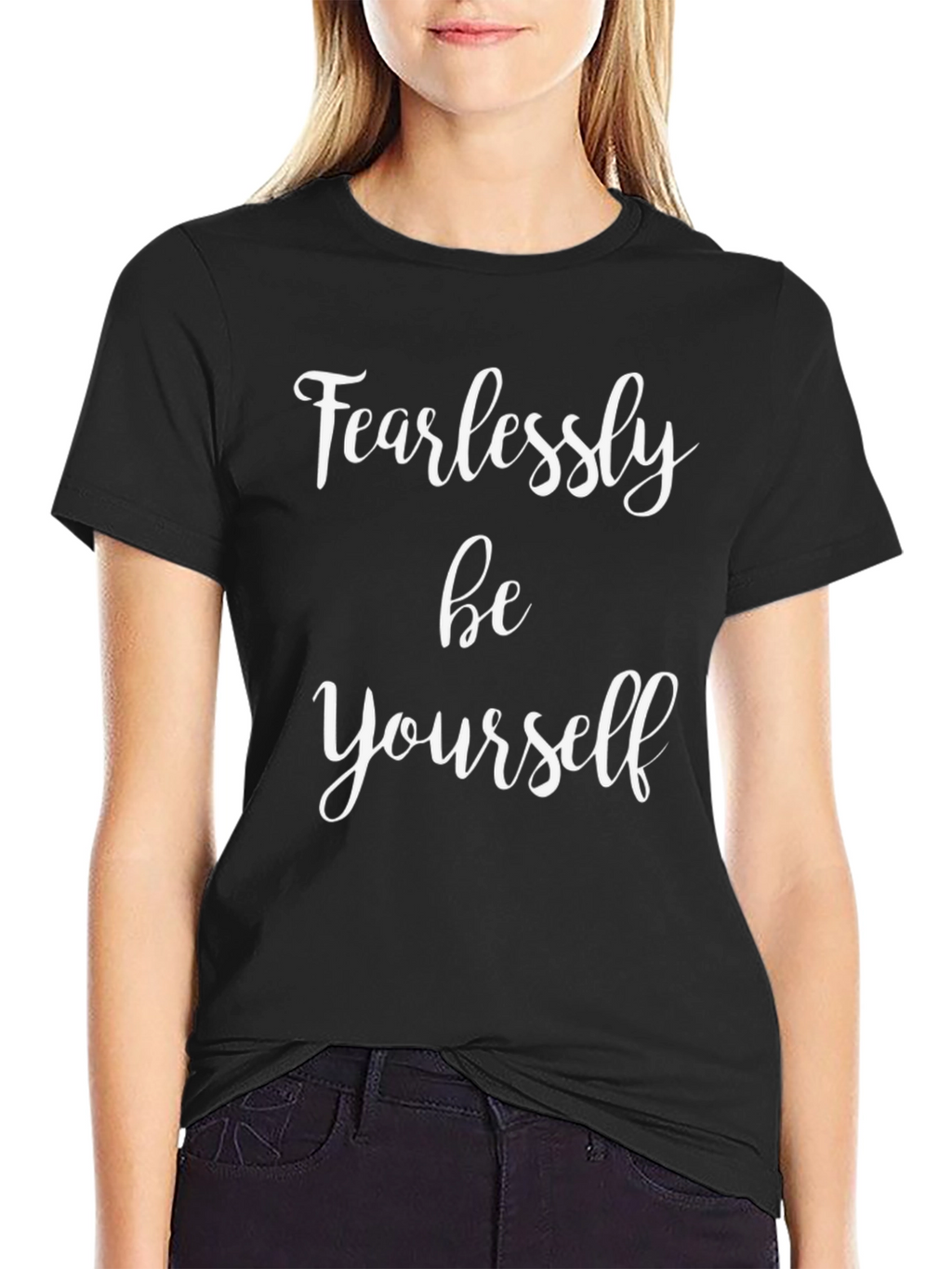 Fearlessly Be Yourself T-Shirt - Motivational Tee