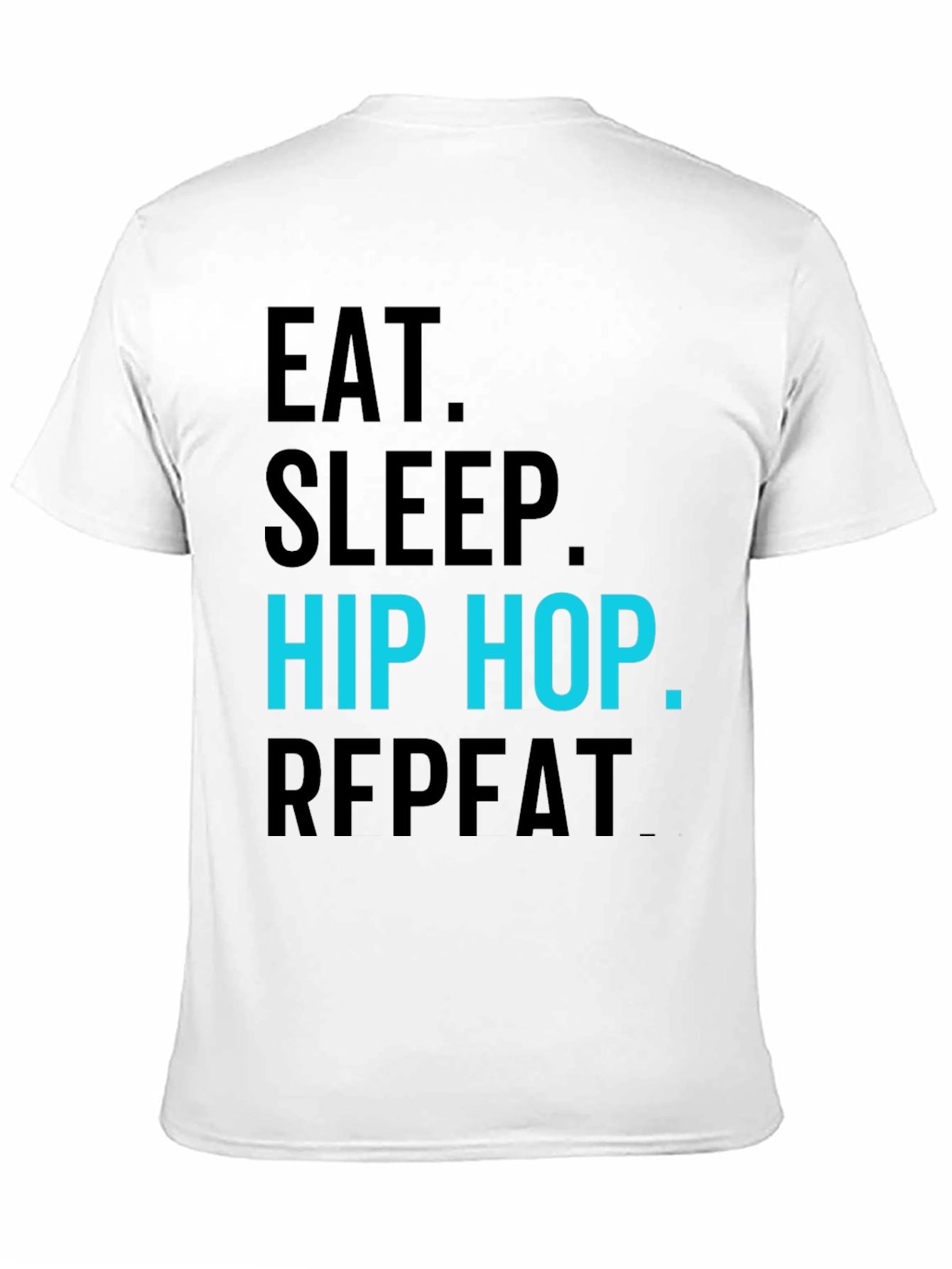 Eat Sleep Hip Hop Repeat Black T-Shirt