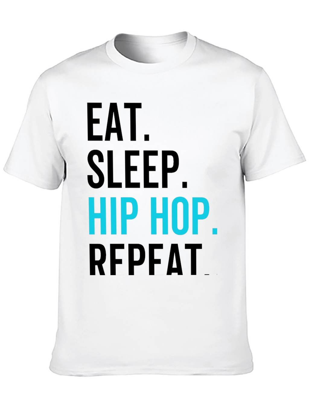 Eat Sleep Hip Hop Repeat Black T-Shirt