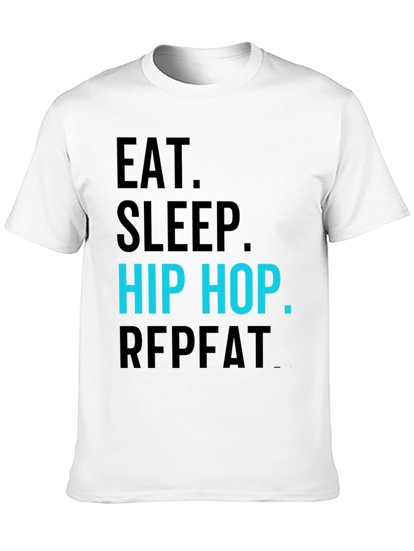 Eat Sleep Hip Hop Repeat Black T-Shirt