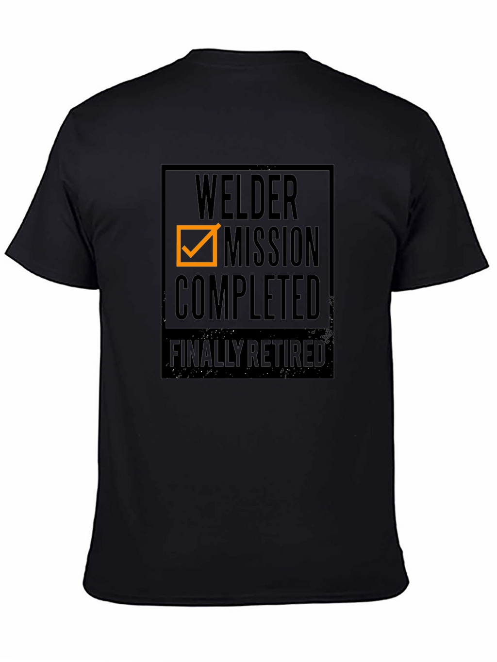 Welder Mission Completed Retirement T-Shirt