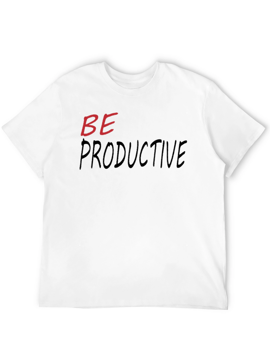 Be Productive Graphic T-Shirt