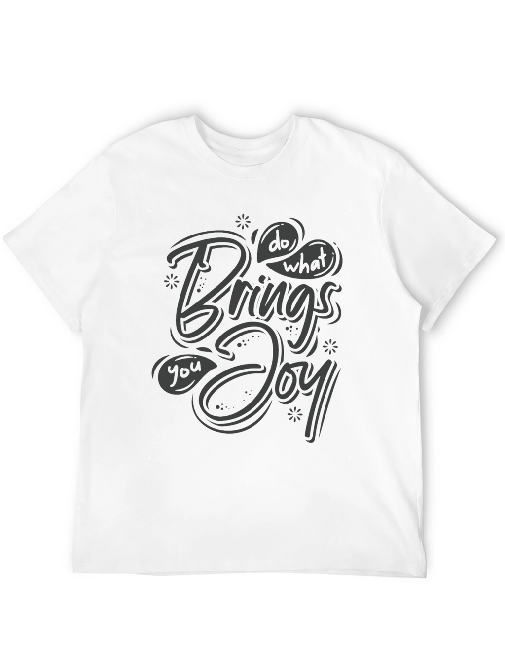 Do What Brings You Joy Black T-Shirt