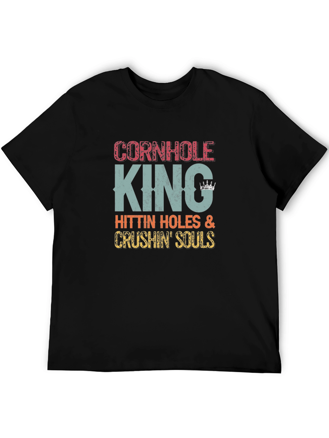 Cornhole King Graphic T-Shirt - Hitting Holes & Crushing Souls
