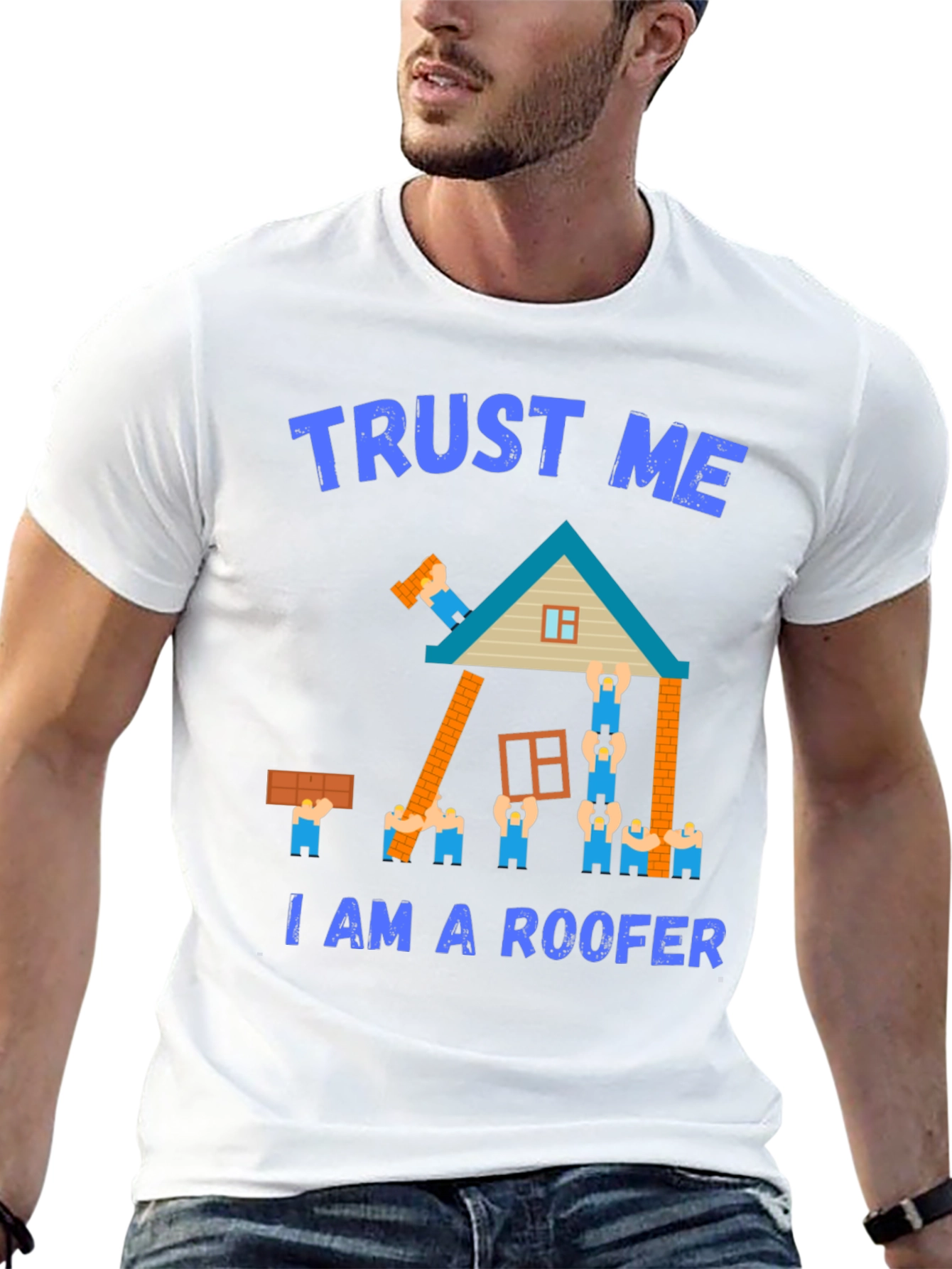 Trust Me I Am a Roofer T-Shirt