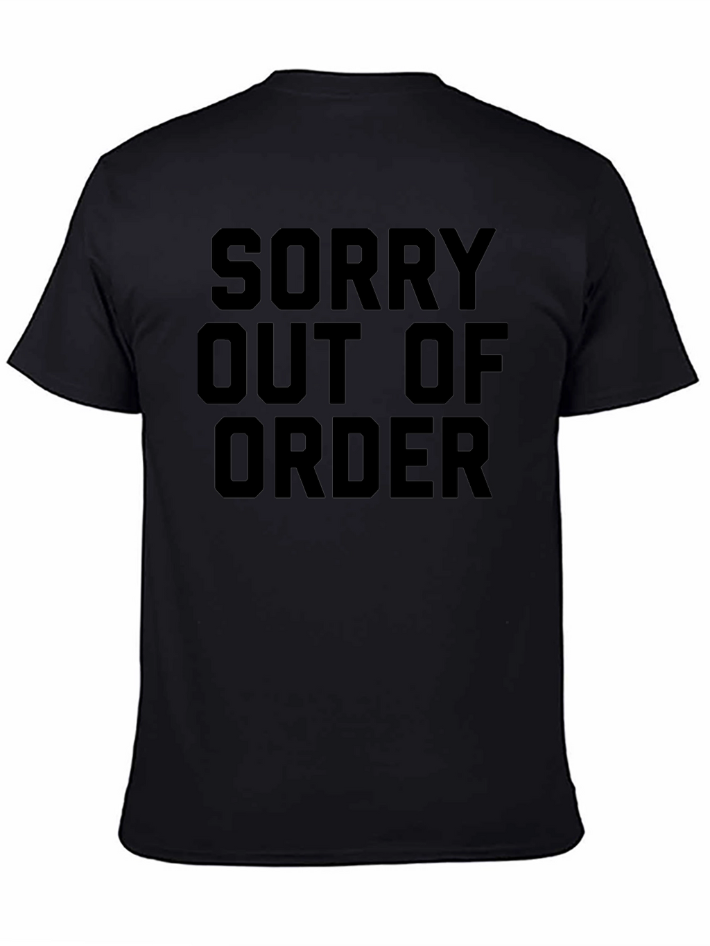 Sorry Out of Order Graphic Tee