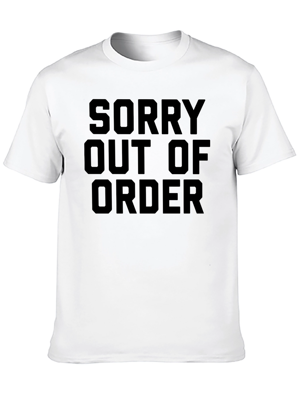 Sorry Out of Order Graphic Tee