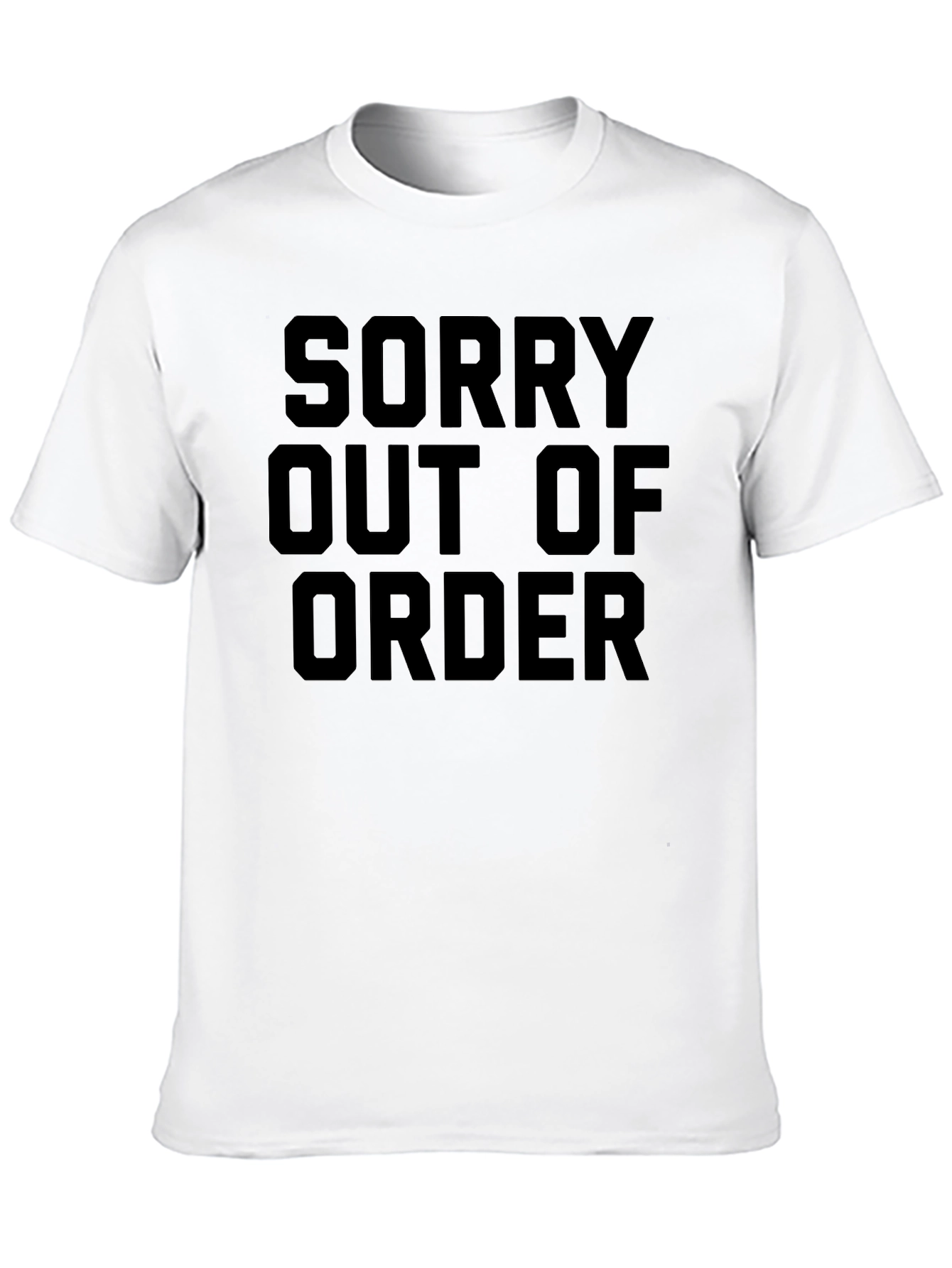 Sorry Out of Order Graphic Tee
