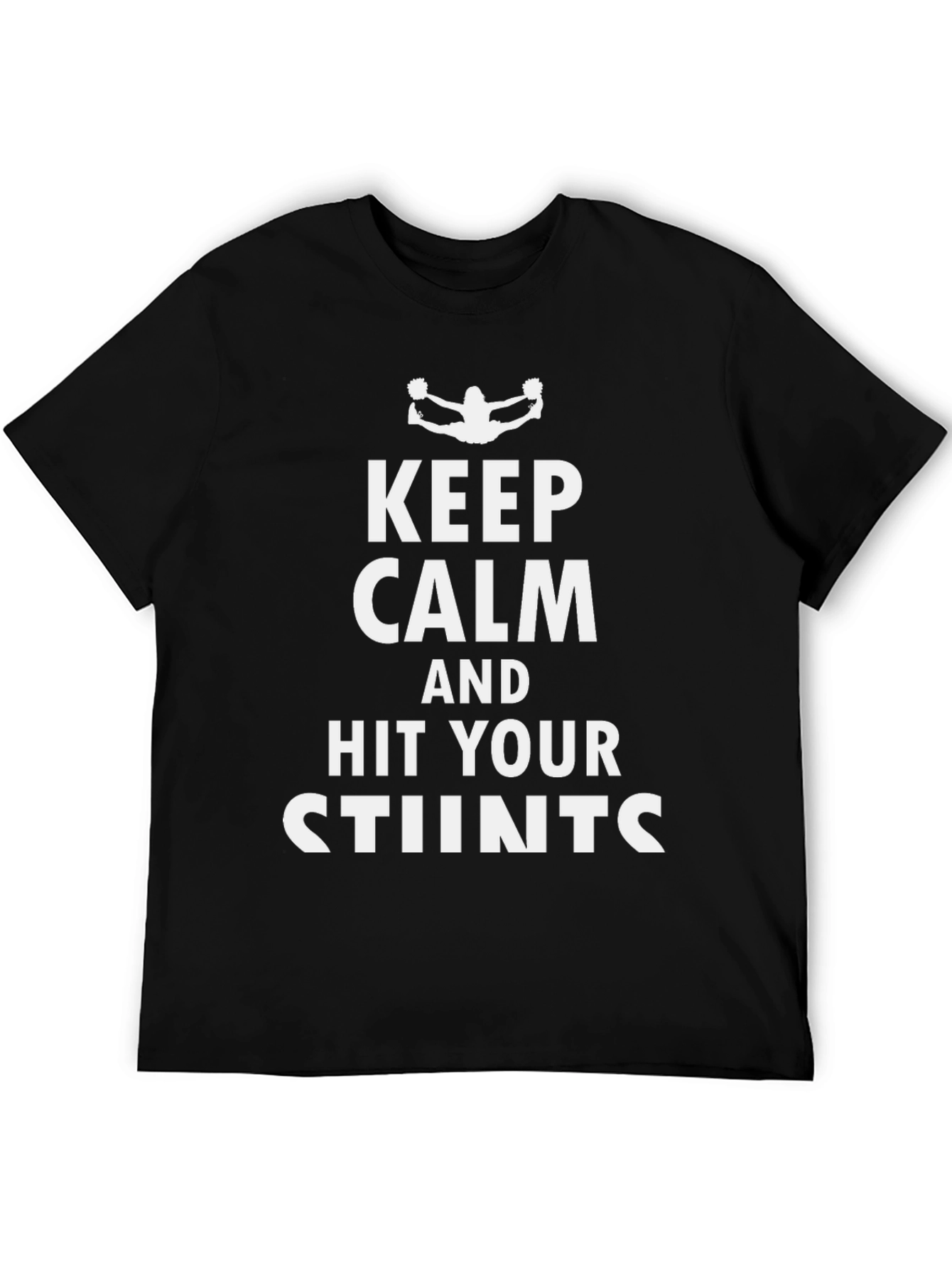 Keep Calm & Hit Your Stunts Graphic Tee