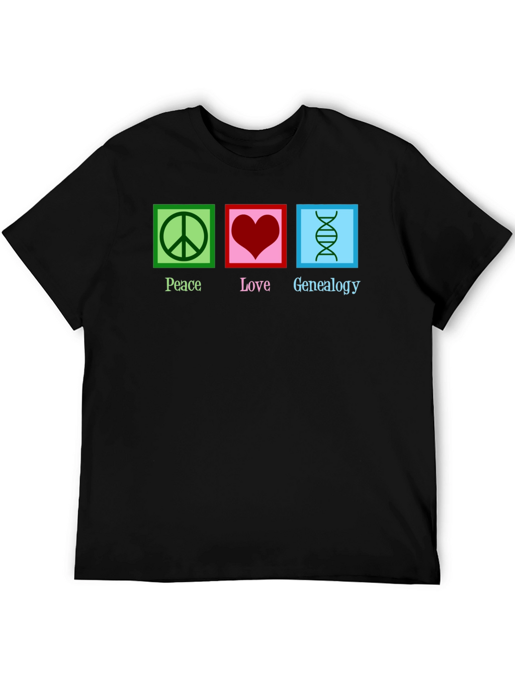 Peace Love Genealogy T-Shirt