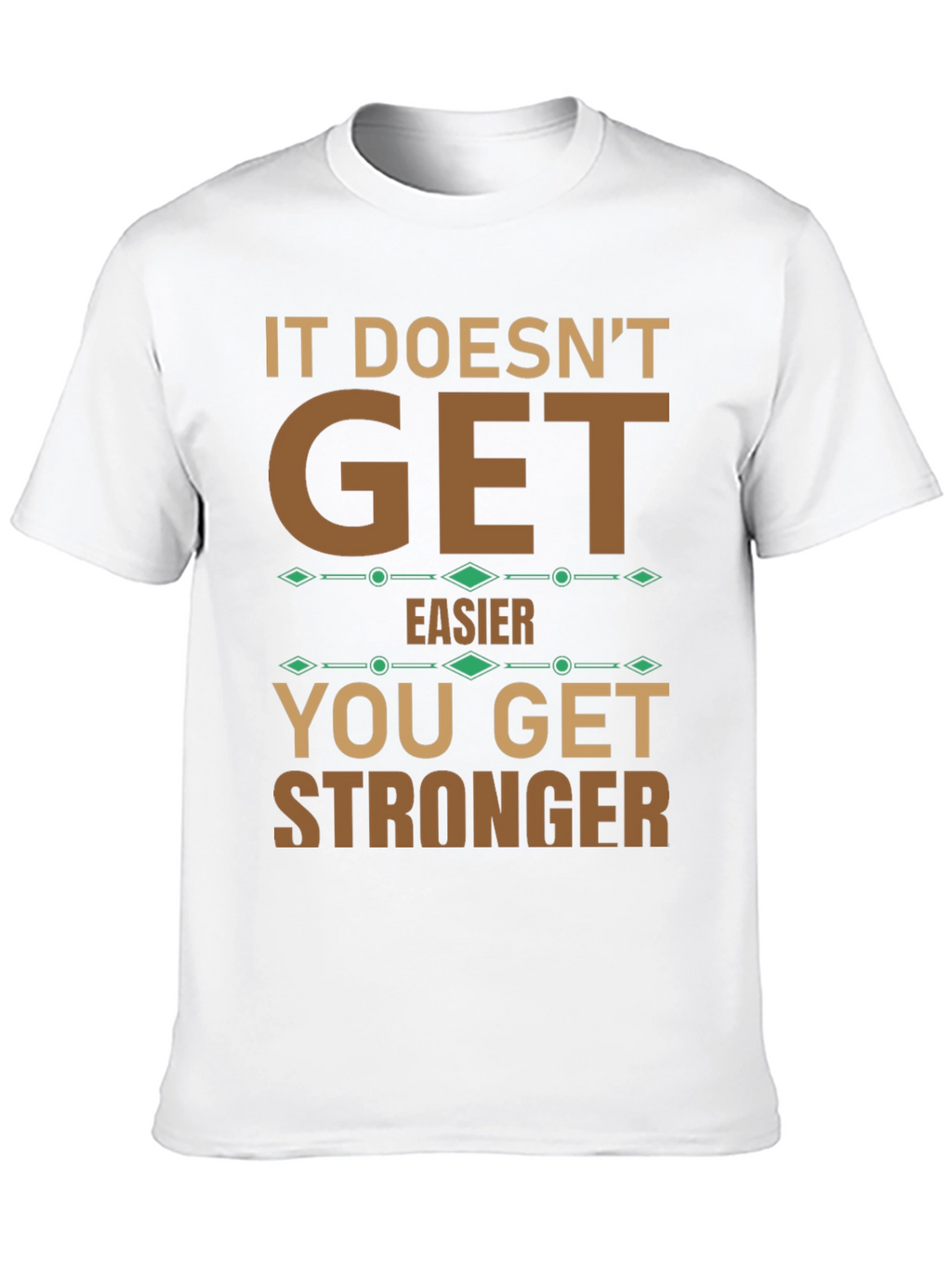 Motivational T-Shirt: Get Stronger