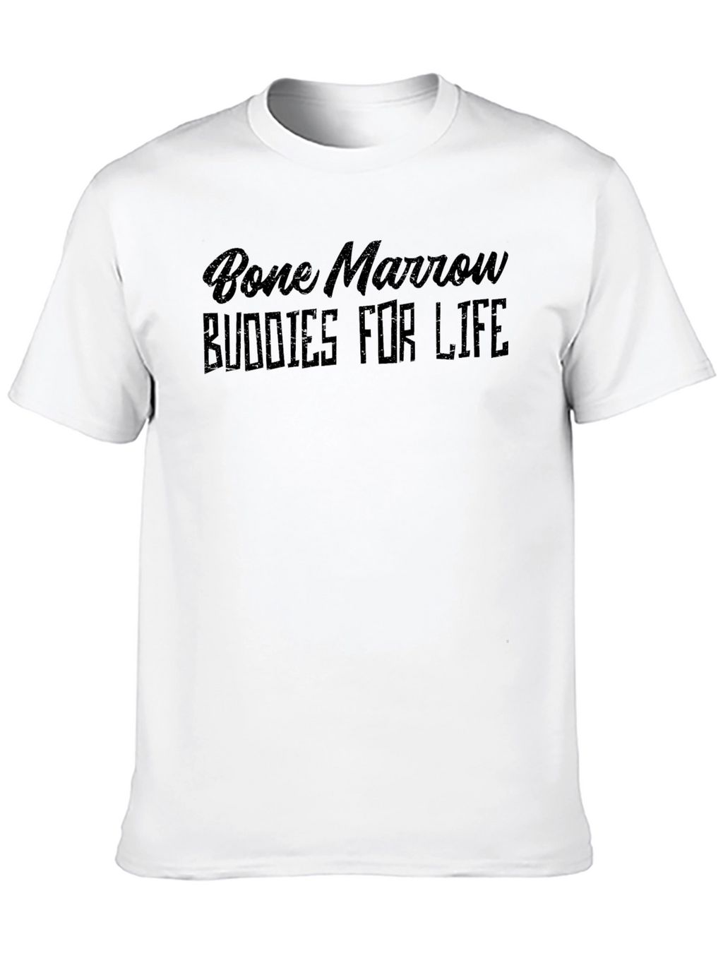 Bone Marrow Buddies for Life T-Shirt